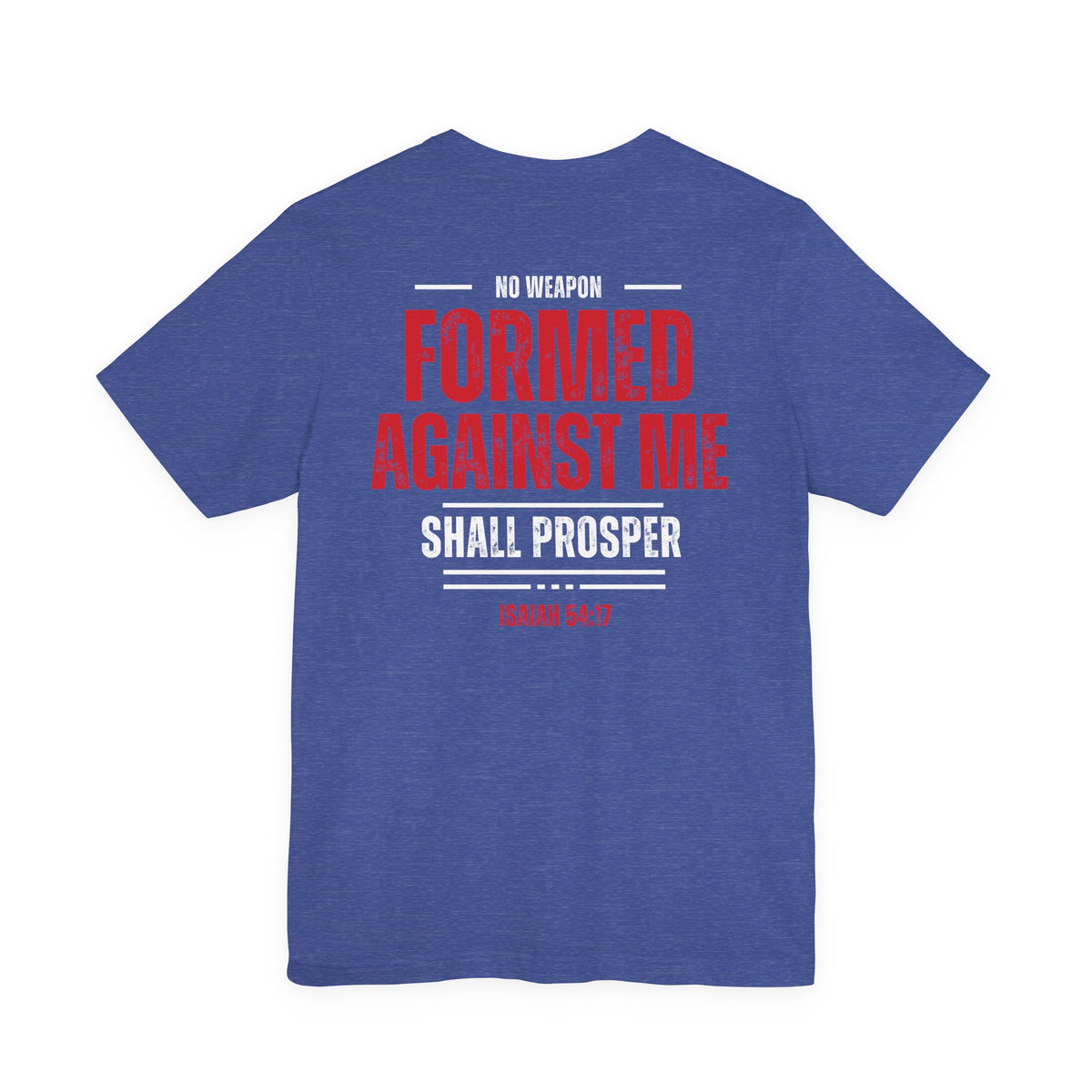 No Weapon Formed Against Me Christian T-Shirt | Isaiah 54:17 Bible Verse Faith Tee