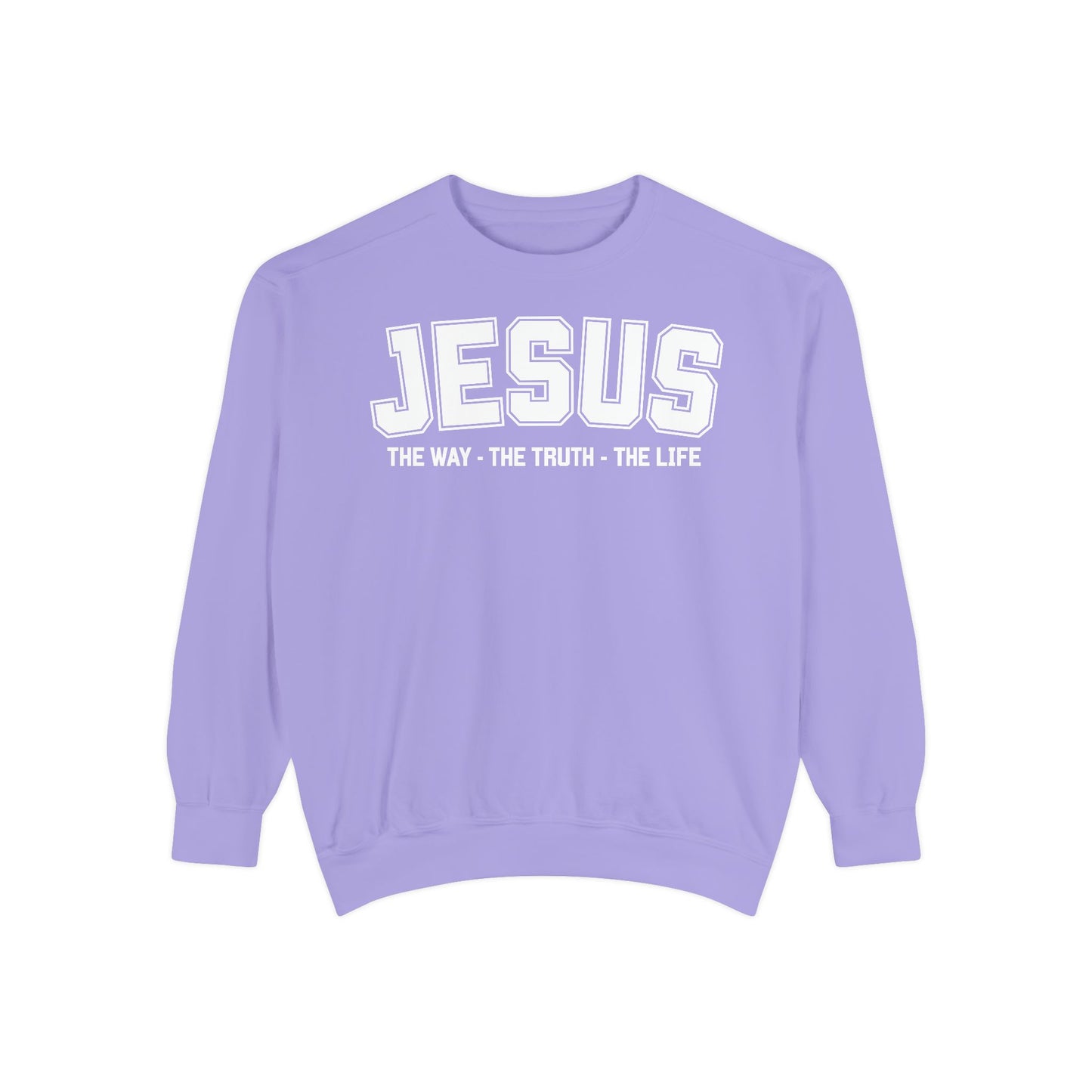 Jesus The Way, The Truth, The Life Crewneck Sweatshirt, Faith Apparel, Religious Sweatshirt, Inspirational Wear