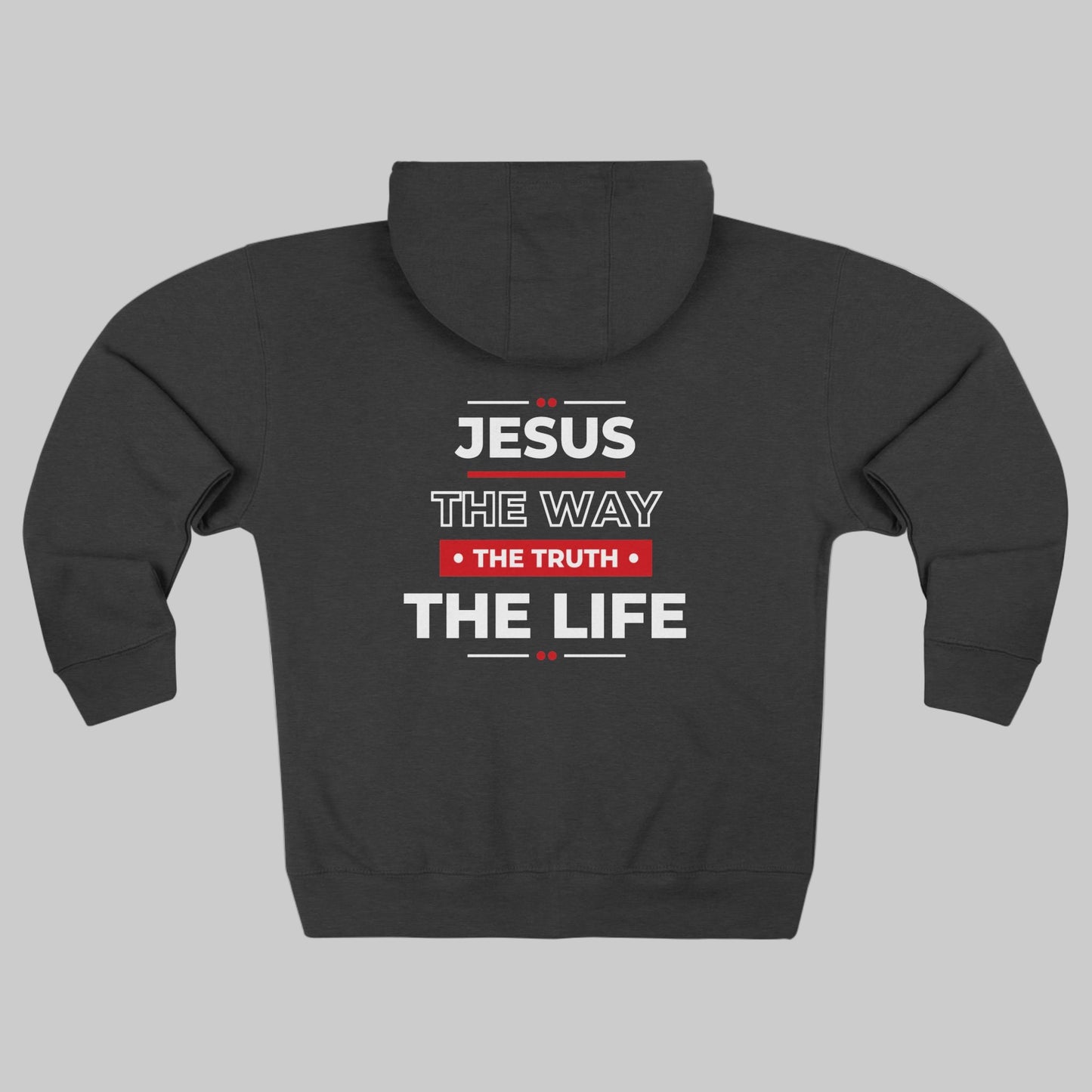Jesus The Way The Truth The Life Christian Zip-Up Hoodie, Faith Apparel, Gift for Believers, Cozy Church Wear