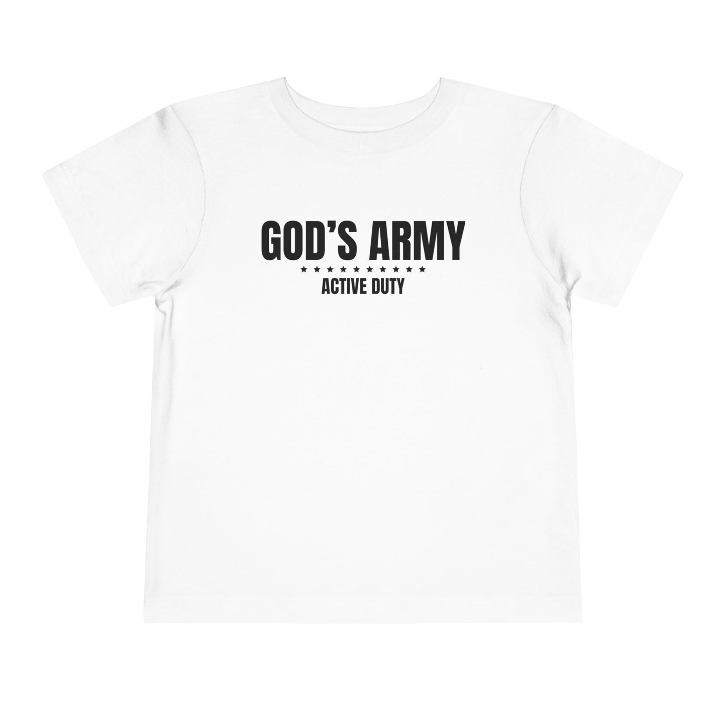 God's Army Active Duty Toddler T-Shirt | Christian Toddler Tee | Faith-Based Military Little Kids Shirt