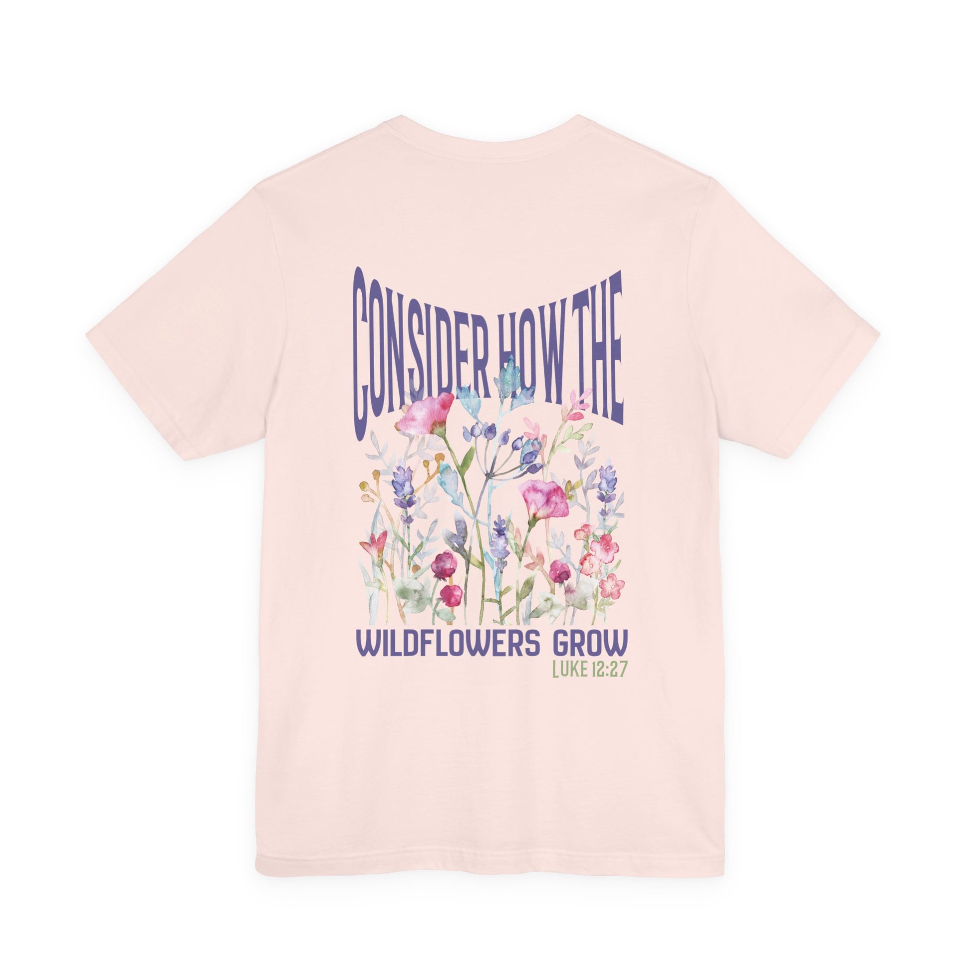 Unisex jersey short sleeve tee featuring floral design with Bible verse Luke 12:27 Christian inspirational shirt