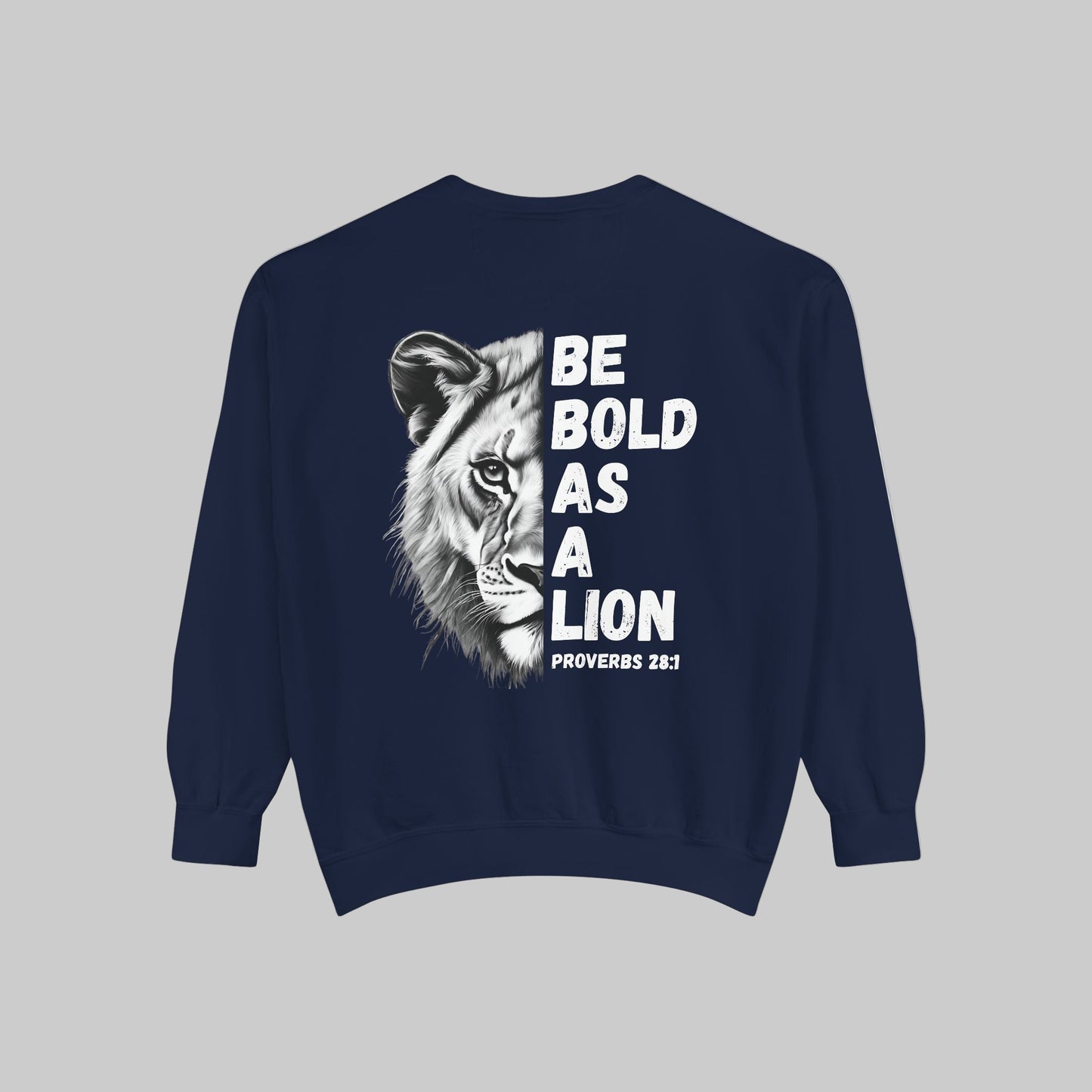 Be Bold As A Lion Christian Premium Crewneck Sweatshirt, Faith Based Proverbs Bible Verse  Sweatshirt