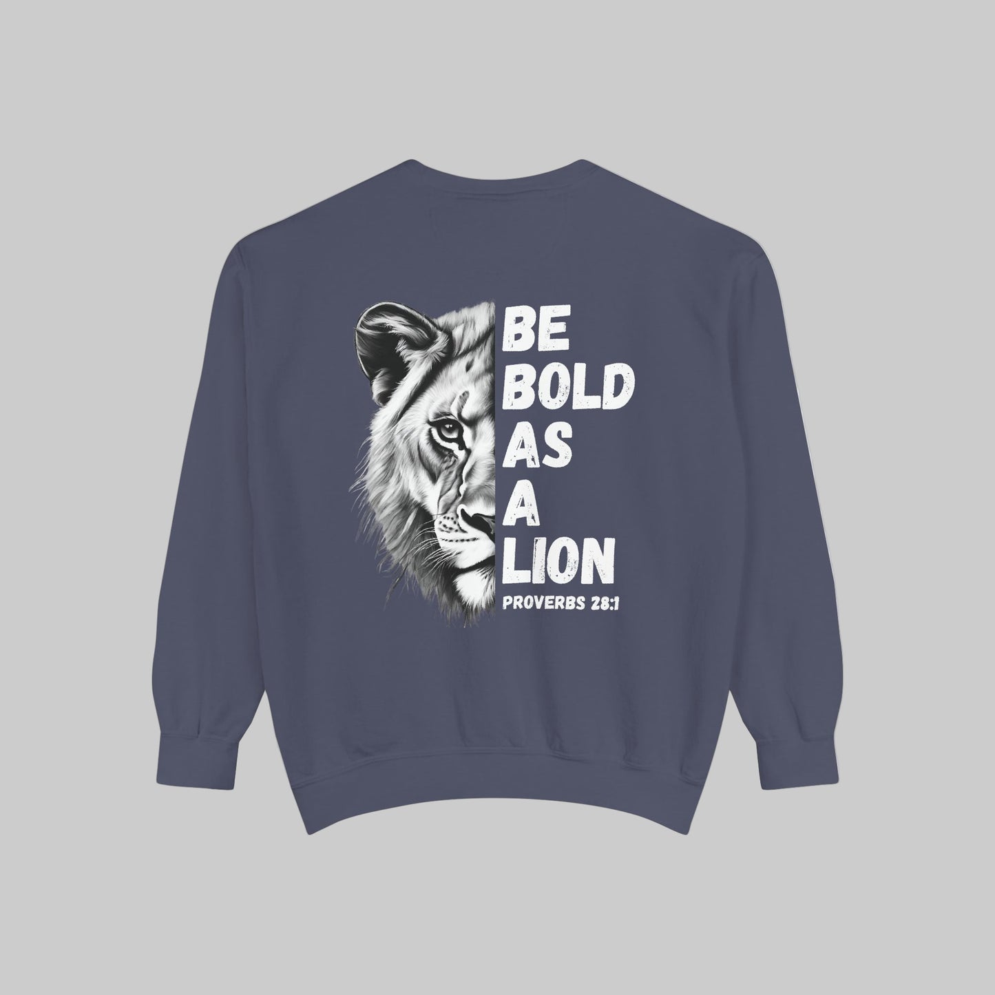 Be Bold As A Lion Christian Premium Crewneck Sweatshirt, Faith Based Proverbs Bible Verse  Sweatshirt