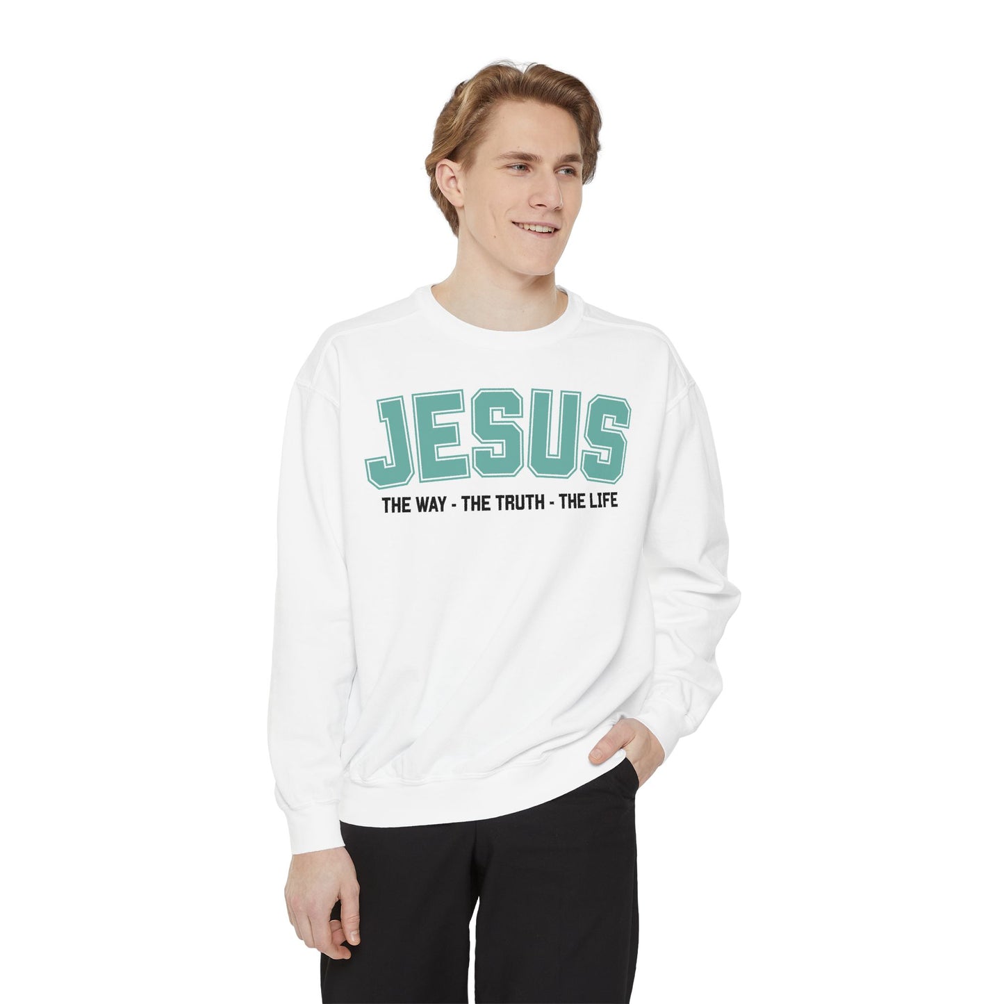 Jesus The Way, The Truth, The Life Crewneck Sweatshirt, Faith Apparel, Religious Sweatshirt, Inspirational Wear