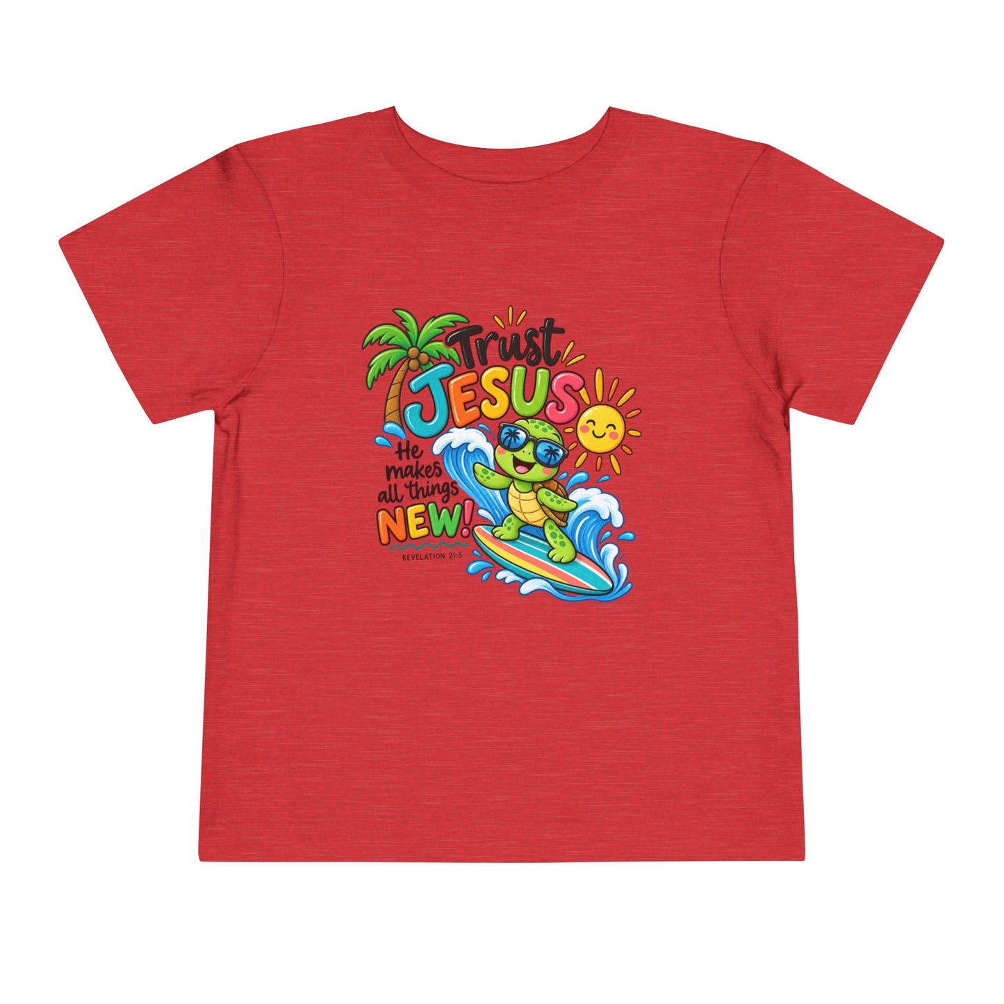 Trust Jesus Toddler T-Shirt | Revelation 21:5 Christian Surf Turtle Tee | Faith-Based Little Kids Shirt