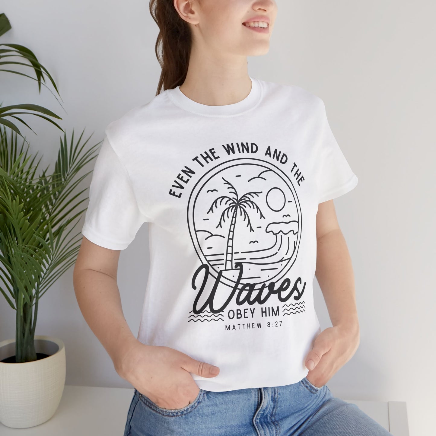 Bible Verse Graphic Shirt - 'Even the Wind and the Waves Obey Him' Scripture Tee
