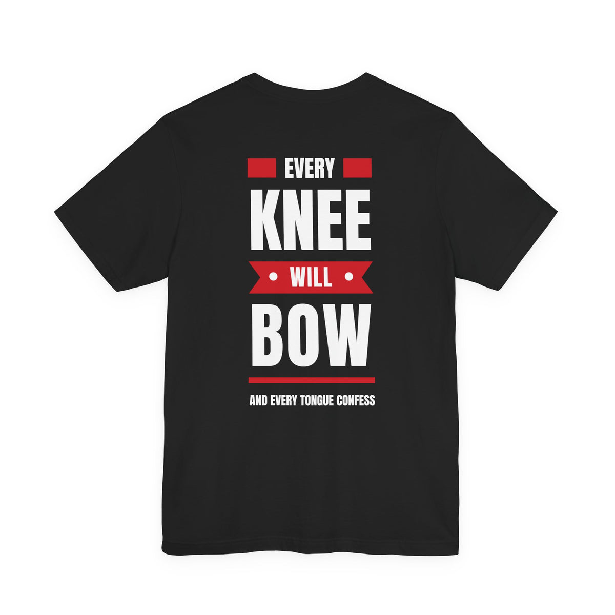 Every Knee Will Bow Christian T-Shirt | Jesus Is Lord Philippians 2:10–11 Faith Tee