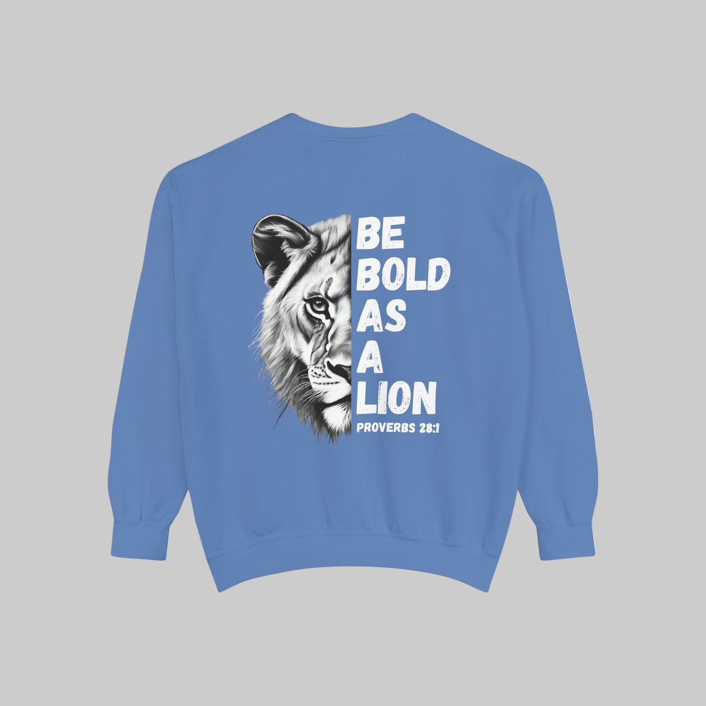 Be Bold As A Lion Christian Premium Crewneck Sweatshirt, Faith Based Proverbs Bible Verse  Sweatshirt