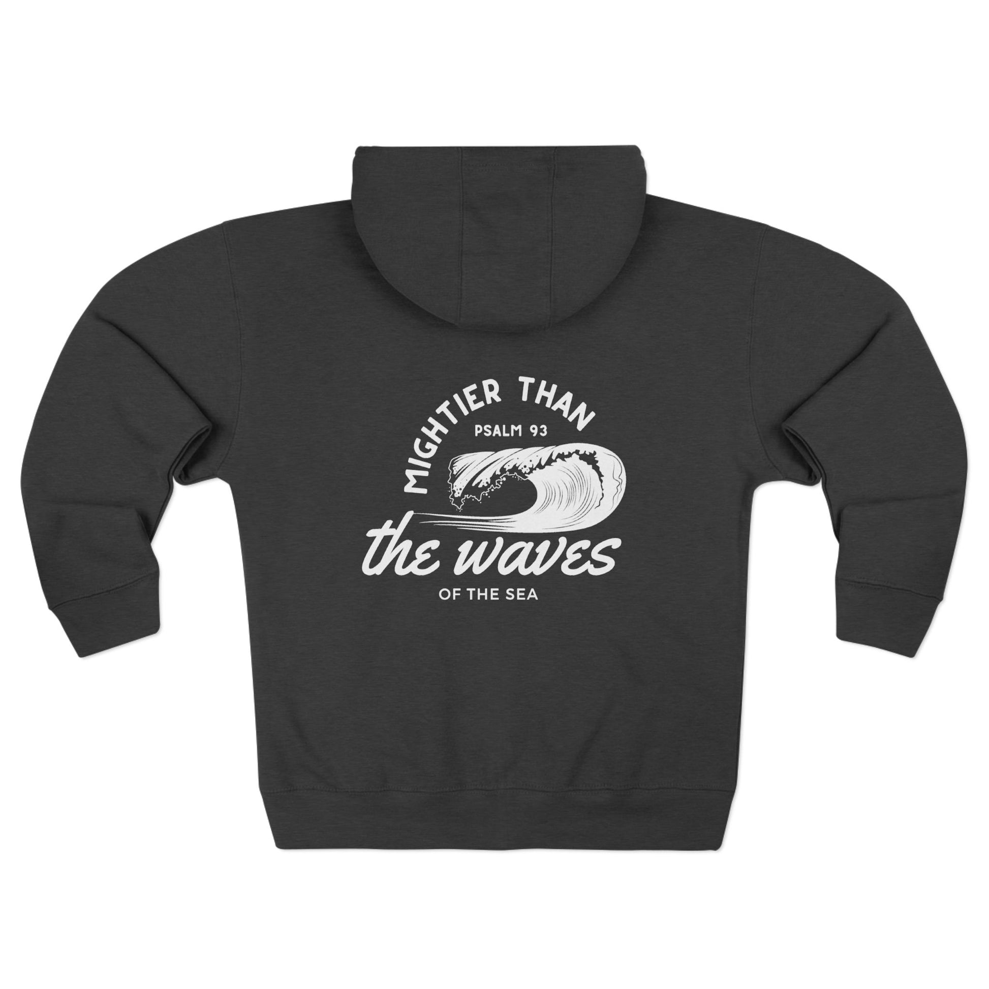 Psalm 93 'Mightier Than The Waves' Bible Verse Full Zip Hoodie | Christian Zip-Up Sweatshirt, Faith-Based Clothing, Scripture Hoodie. Dark Grey zip up