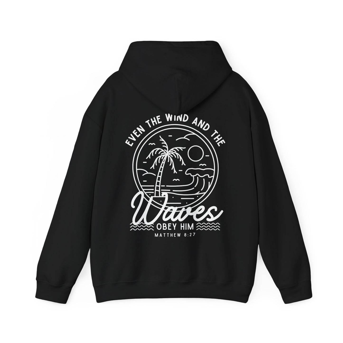 'Even The Wind And The Waves Obey Him' Bible Verse Unisex Hoodie | Beach-Themed Christian Hooded Sweatshirt, Faith-Based Apparel