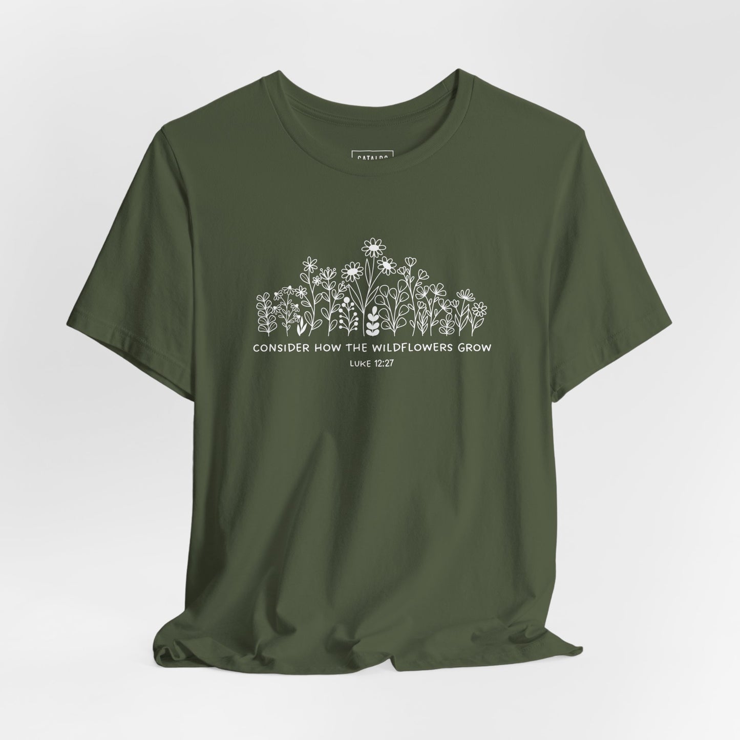 "Consider How The Wildflowers Grow" Luke 12 Bible Verse Graphic T-Shirt
