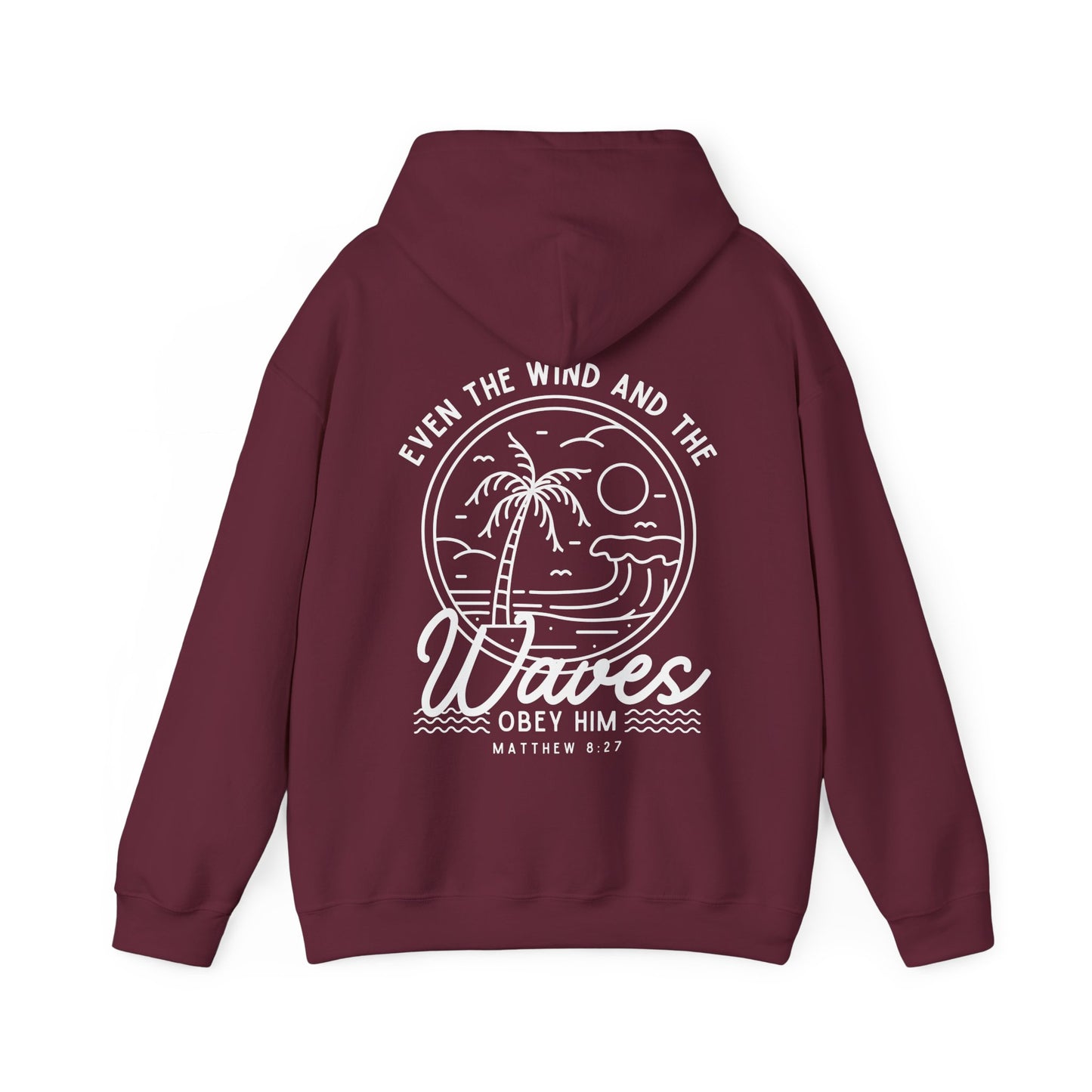 'Even The Wind And The Waves Obey Him' Bible Verse Unisex Hoodie | Beach-Themed Christian Hooded Sweatshirt, Faith-Based Apparel