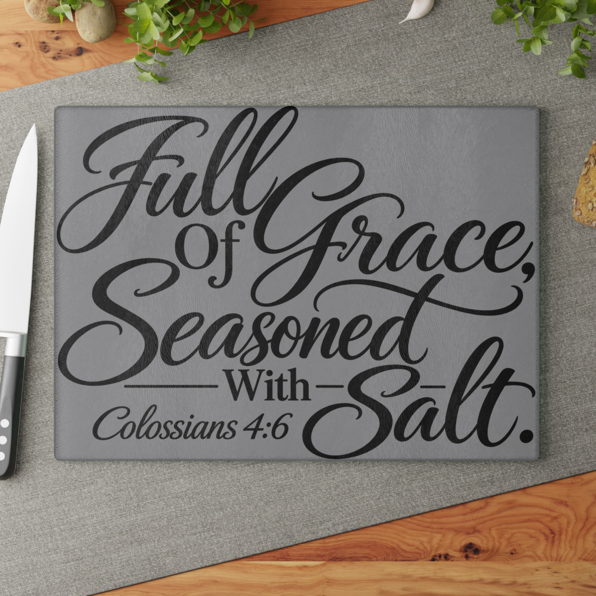 Full of Grace Seasoned with Salt Glass Cutting Board | Grey Christian Kitchen Decor | Colossians 4:6