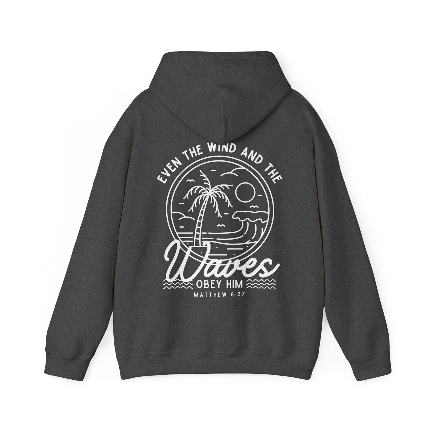 'Even The Wind And The Waves Obey Him' Bible Verse Unisex Hoodie | Beach-Themed Christian Hooded Sweatshirt, Faith-Based Apparel