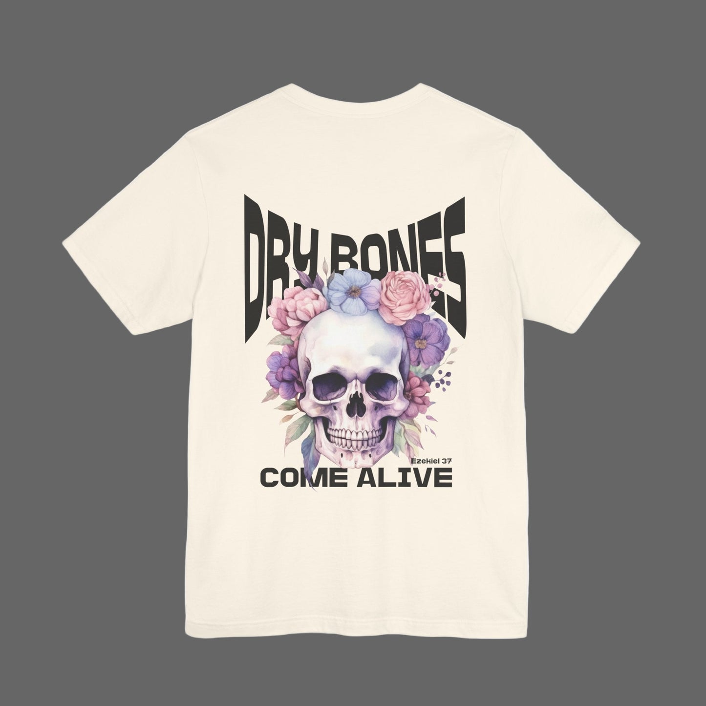 Dry Bones Come Alive, Ezekiel 37 Bible Verse Short Sleeve Tee, Christian Skull Tee, Funky Christian Apparel