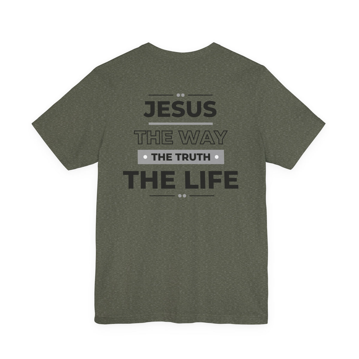 Jesus The Way The Truth The Life Christian T-Shirt | John 14:6 Bible Verse Tee