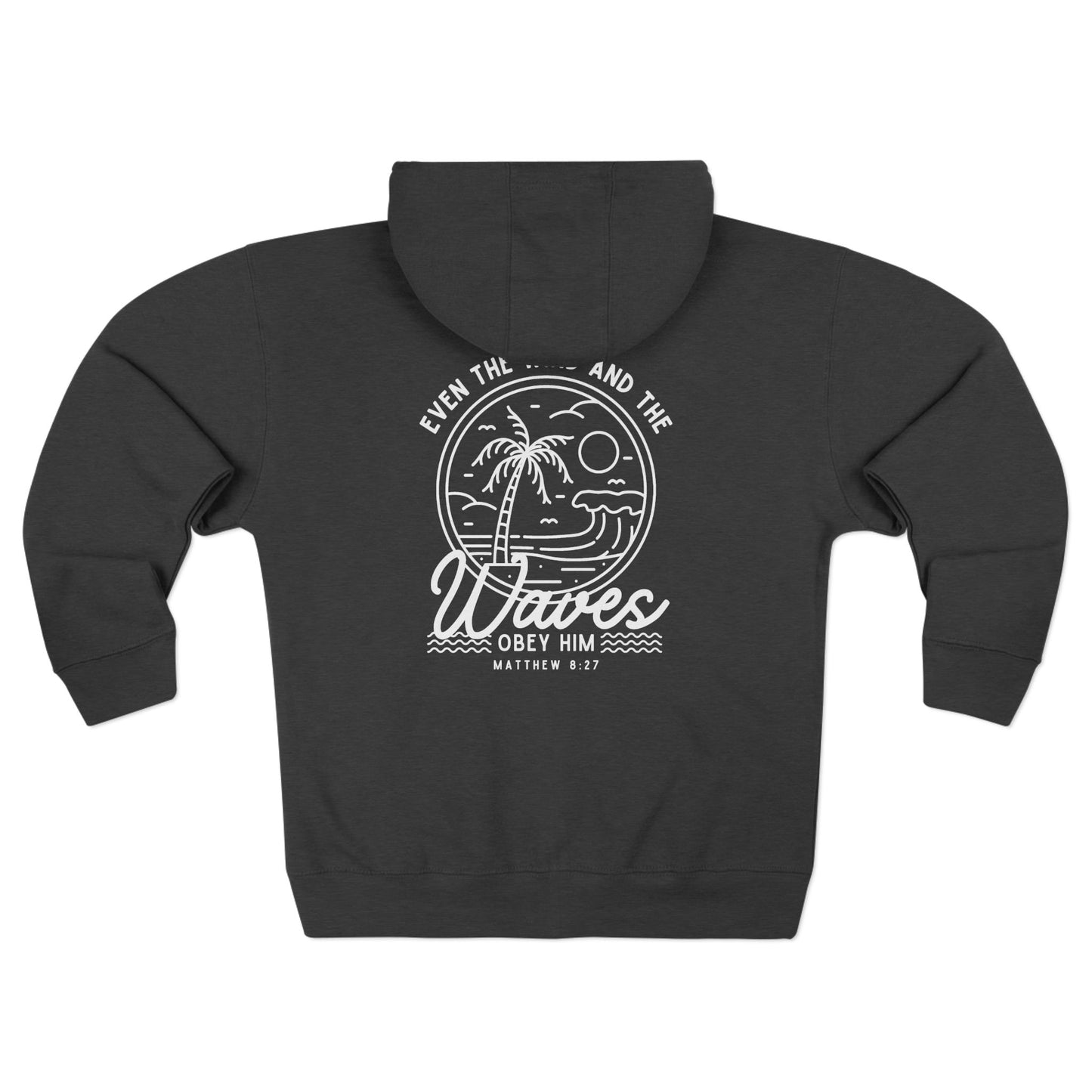 Even The Wind And The Waves Obey Him Full Zip Hoodie,  Christian Bible Verse Ocean Zip Up Hooded Sweatshirt