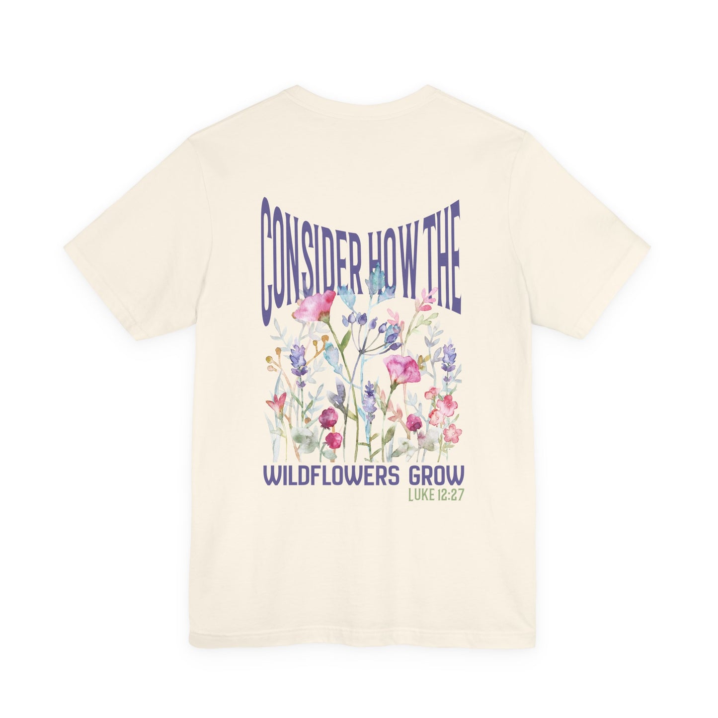 Unisex jersey short sleeve tee featuring floral design with Bible verse Luke 12:27 Christian inspirational shirt