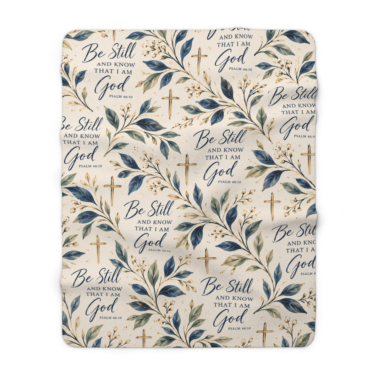 Be Still and Know Psalm 46:10 Christian sherpa blanket design featuring navy Scripture lettering, watercolor botanical leaves, gold crosses and an ivory background.