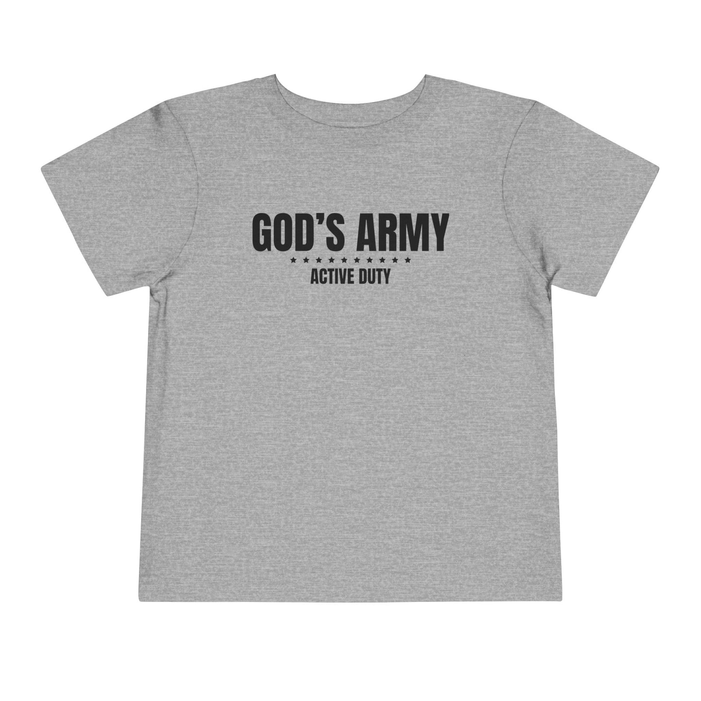 God's Army Active Duty Toddler T-Shirt | Christian Toddler Tee | Faith-Based Military Little Kids Shirt