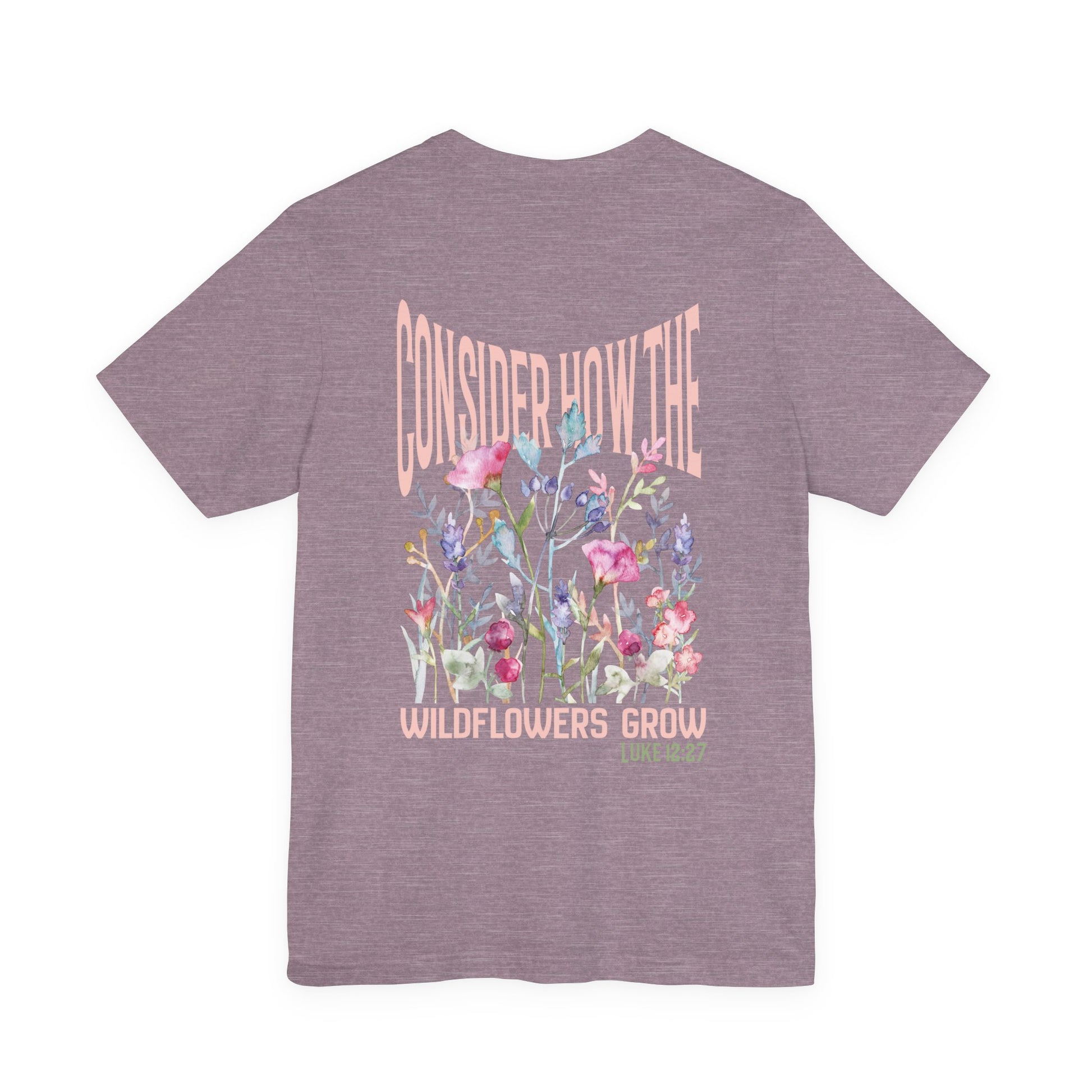 Unisex jersey short sleeve tee featuring floral design with Bible verse Luke 12:27 Christian inspirational shirt