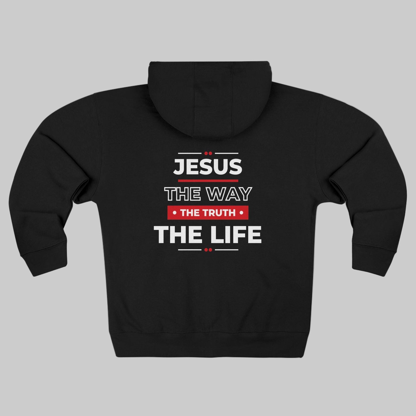 Jesus The Way The Truth The Life Christian Zip-Up Hoodie, Faith Apparel, Gift for Believers, Cozy Church Wear