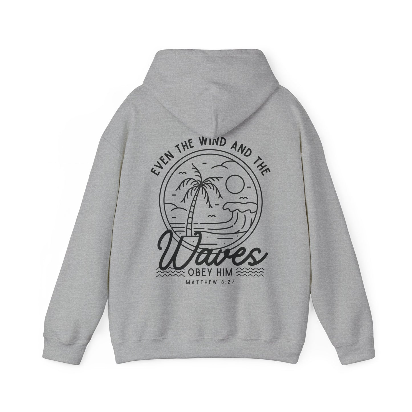 'Even The Wind And The Waves Obey Him' Bible Verse Unisex Hoodie | Beach-Themed Christian Hooded Sweatshirt, Faith-Based Apparel