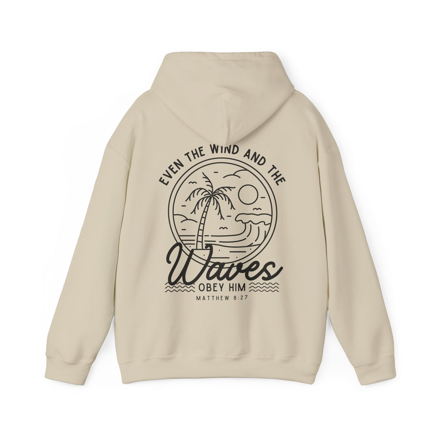 'Even The Wind And The Waves Obey Him' Bible Verse Unisex Hoodie | Beach-Themed Christian Hooded Sweatshirt, Faith-Based Apparel