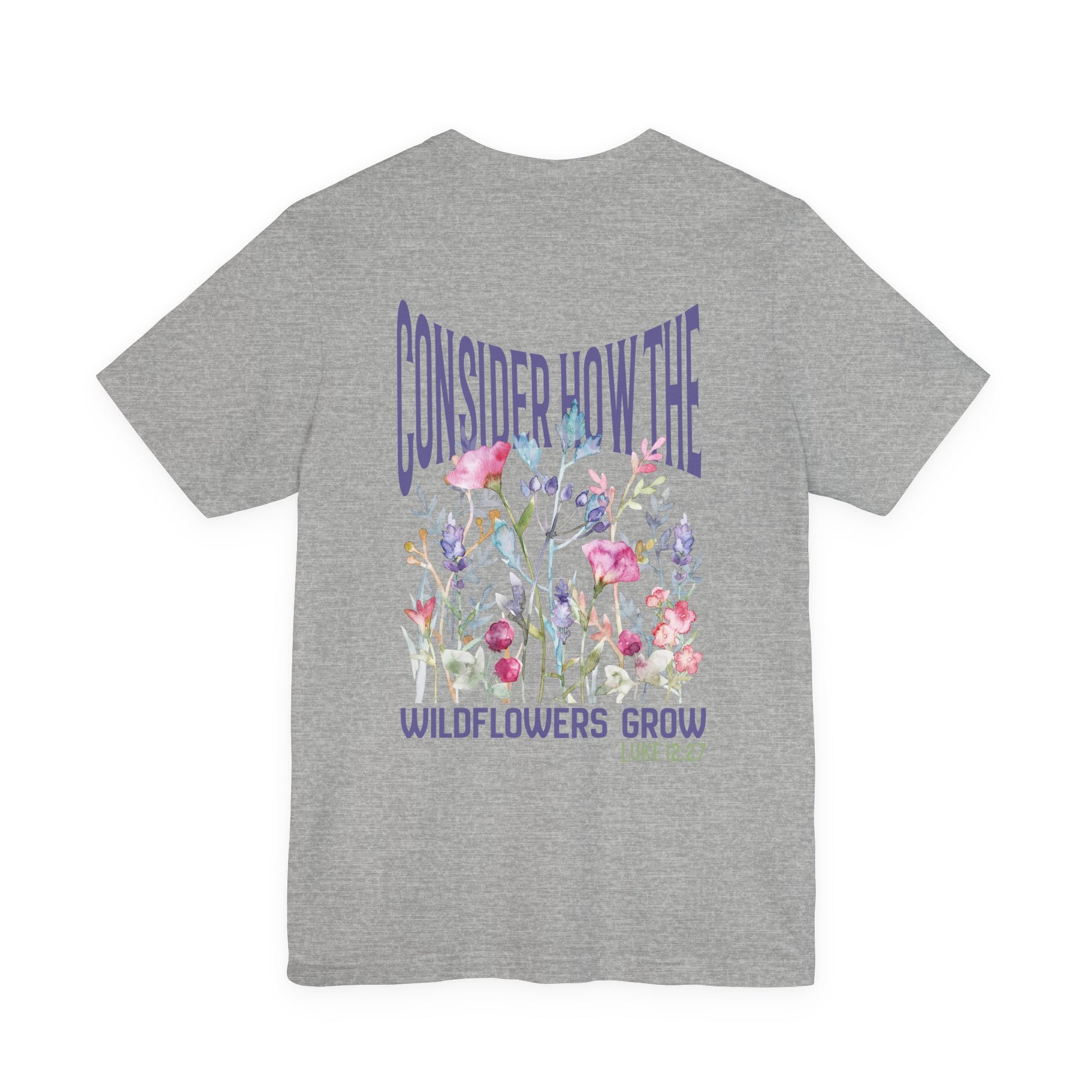 Unisex jersey short sleeve tee featuring floral design with Bible verse Luke 12:27 Christian inspirational shirt