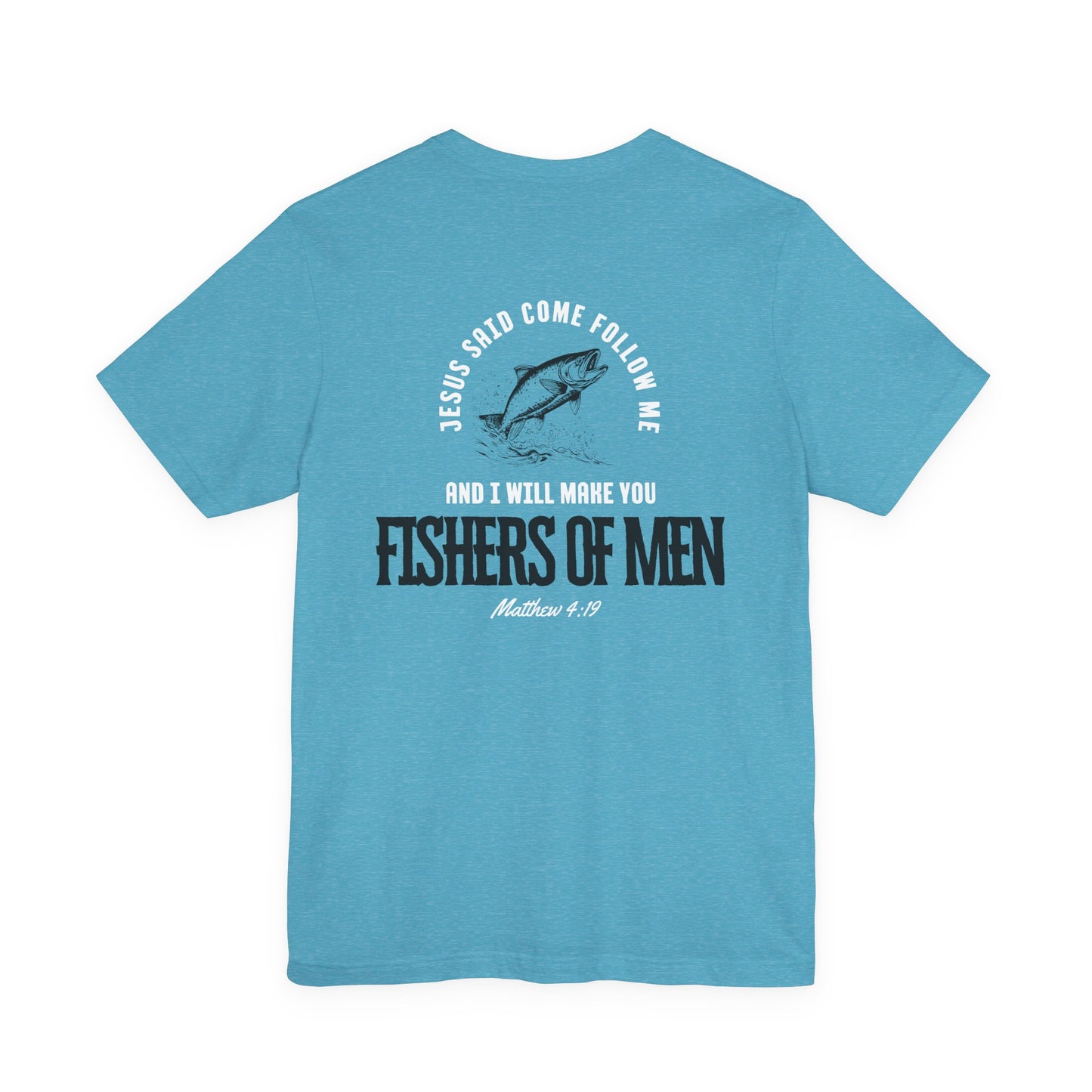 Fishers Of Men Bible Verse Short Sleeve Jesus Tee