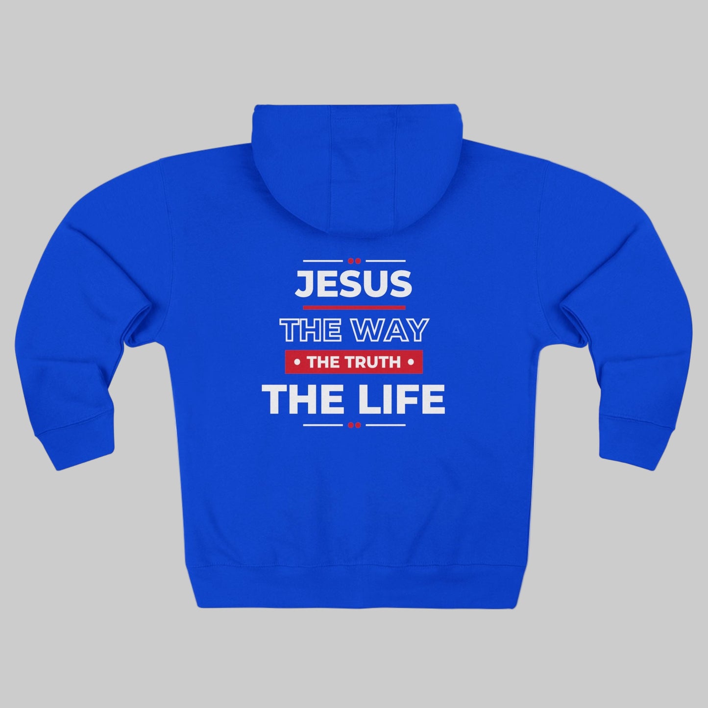 Jesus The Way The Truth The Life Christian Zip-Up Hoodie, Faith Apparel, Gift for Believers, Cozy Church Wear