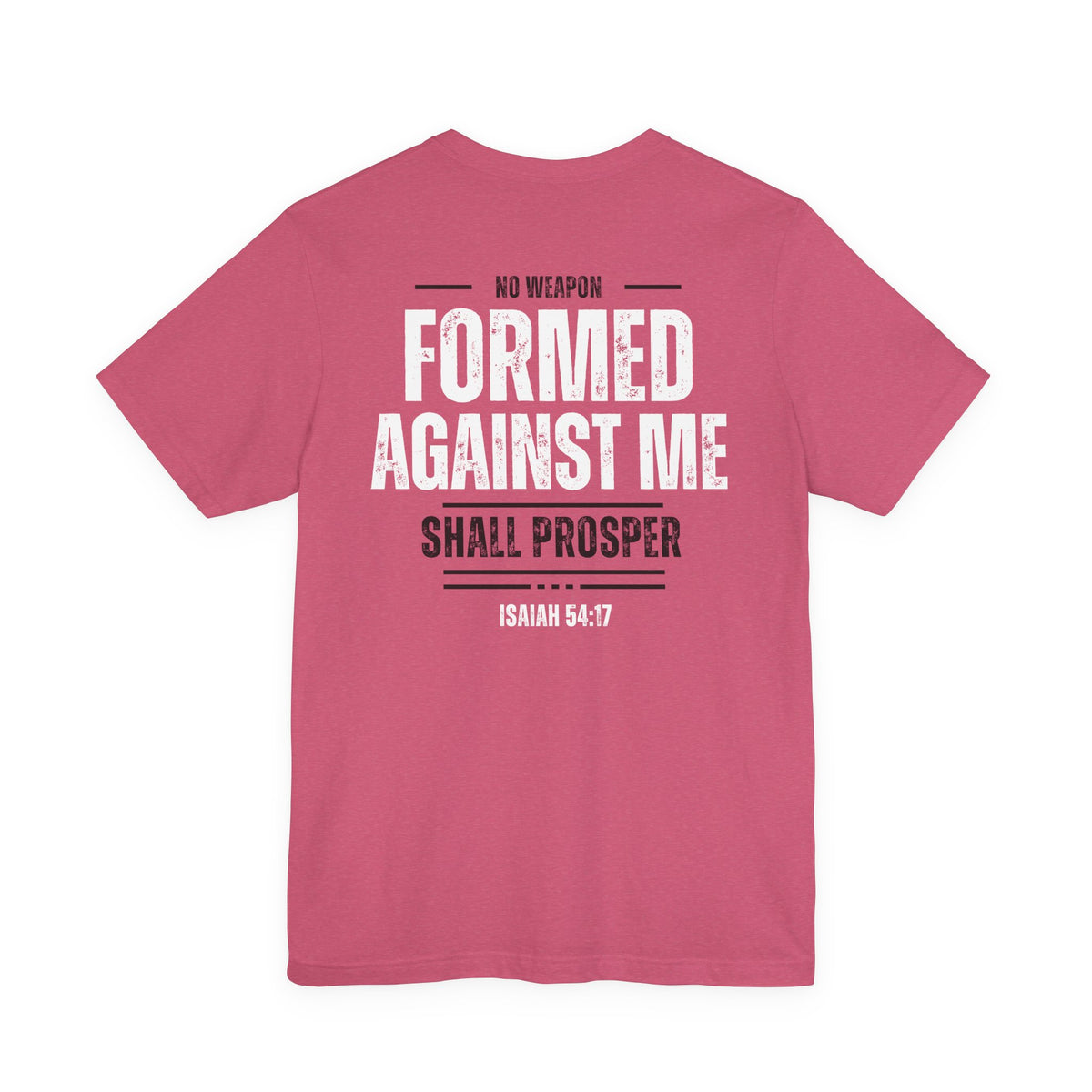 No Weapon Formed Against Me Christian T-Shirt | Isaiah 54:17 Bible Verse Faith Tee