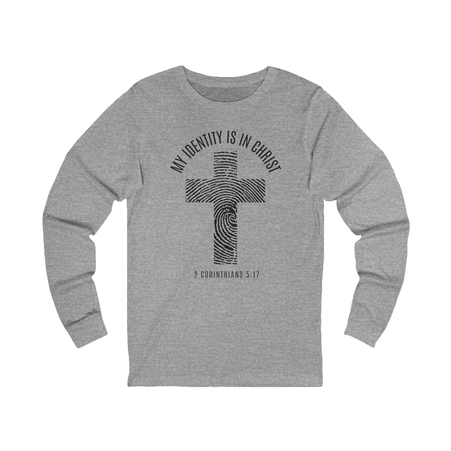 Unisex Long Sleeve Faith Tee - My Identity is in Christ, Christian Apparel, Inspirational Gift, Biblical Message, Religious Shirt