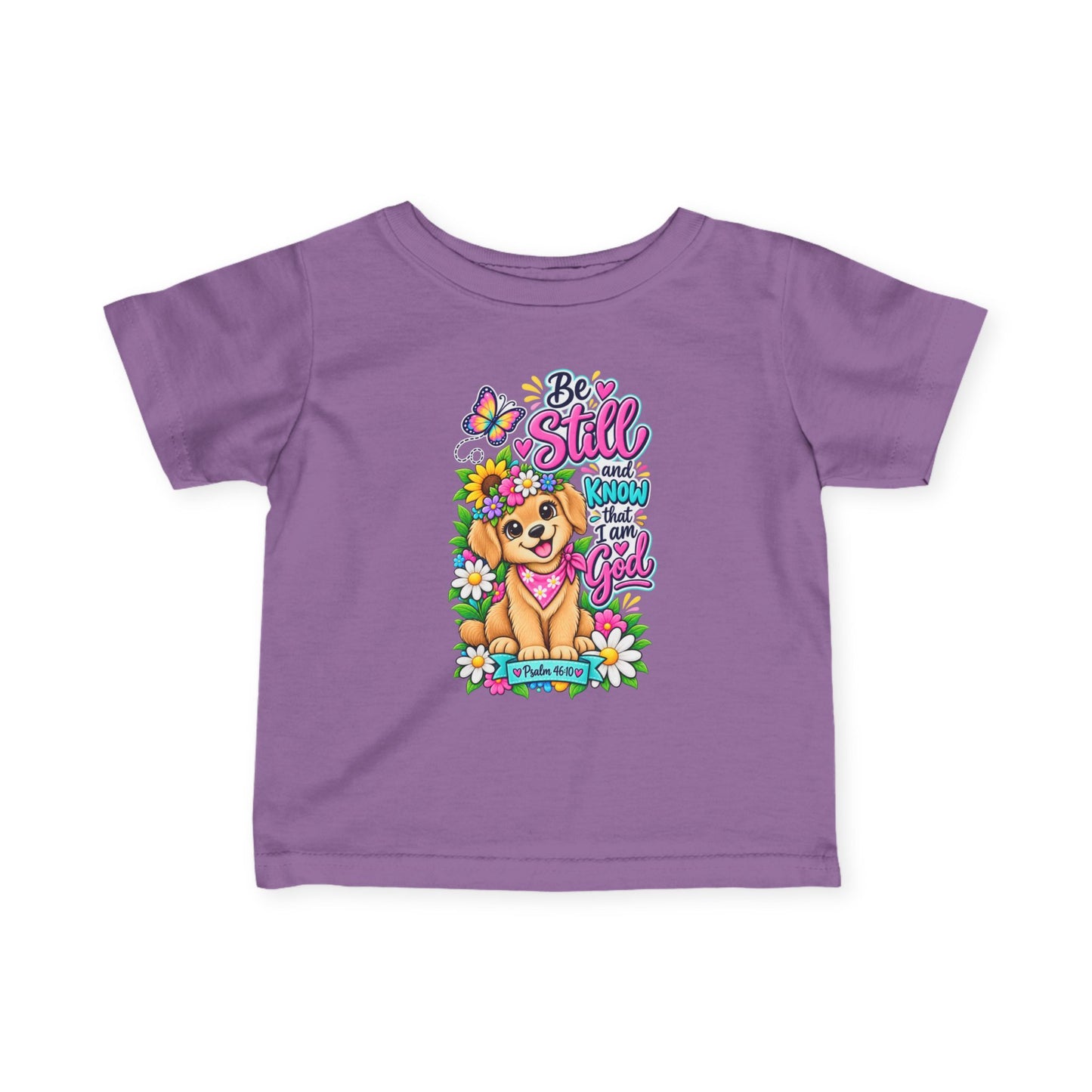 Be Still and Know That I Am God Infant Christian T-Shirt | Psalm 46:10 Baby Tee | Faith-Based Baby Shirt