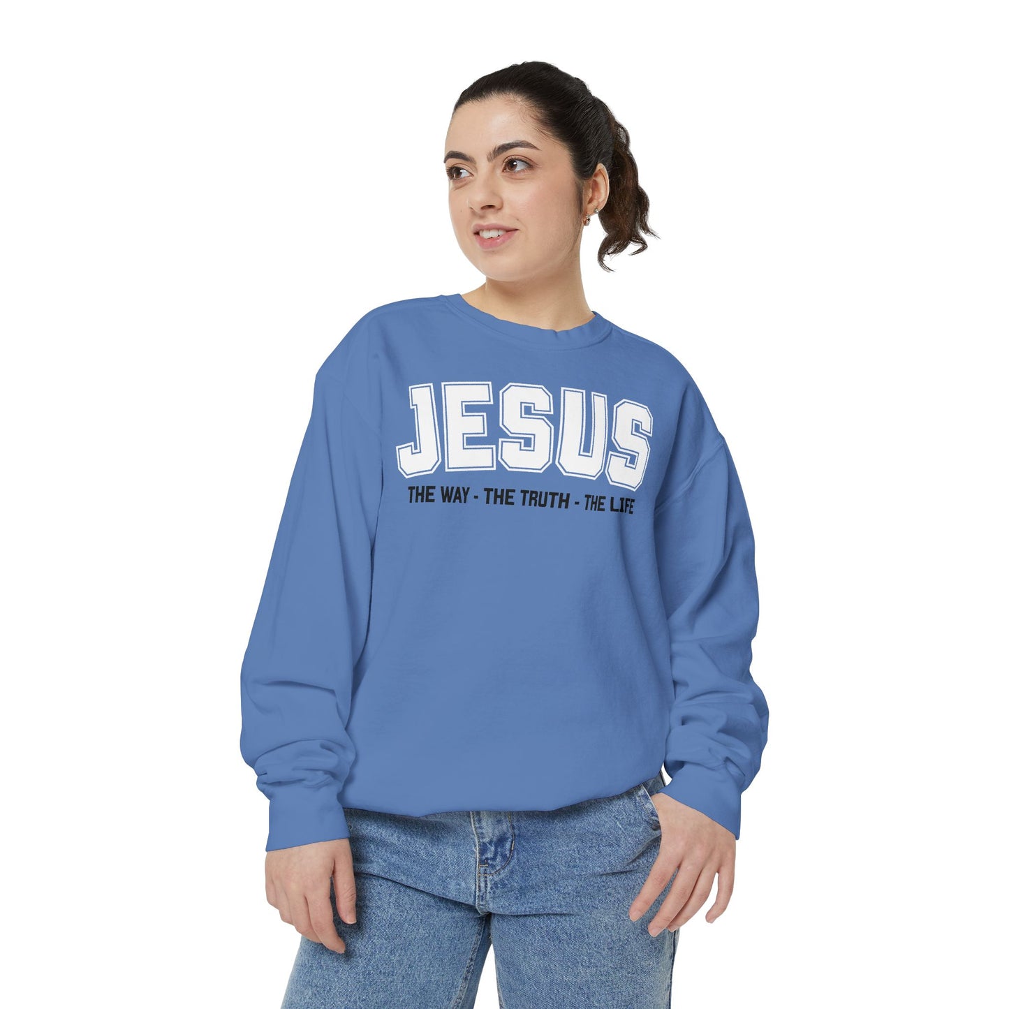 Jesus The Way, The Truth, The Life Crewneck Sweatshirt, Faith Apparel, Religious Sweatshirt, Inspirational Wear