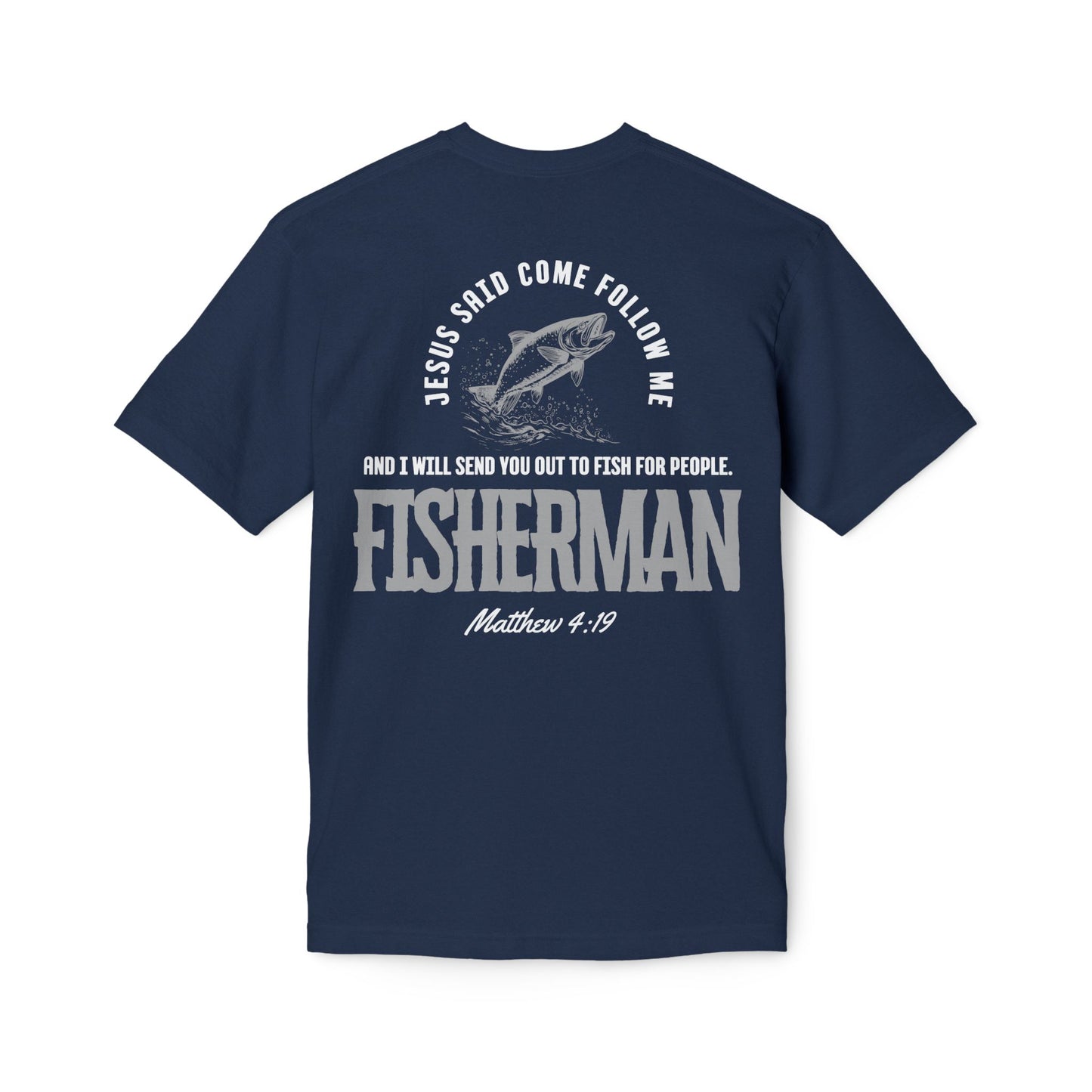 Made In The USA - Christian Fisherman T-Shirt, Inspirational Tee for Faith & Fishing Lovers