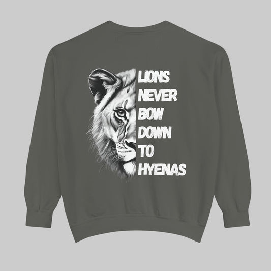 Lions Never Bow Down To Hyenas Adult Crewneck Sweatshirt