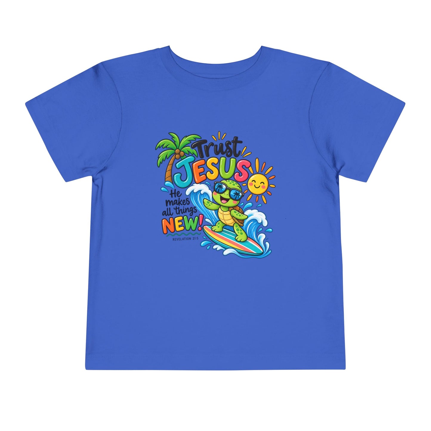 Trust Jesus Toddler T-Shirt | Revelation 21:5 Christian Surf Turtle Tee | Faith-Based Little Kids Shirt