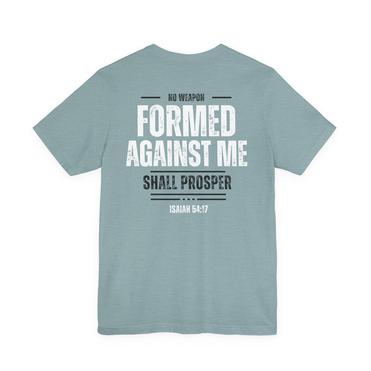 No Weapon Formed Against Me Christian T-Shirt | Isaiah 54:17 Bible Verse Faith Tee