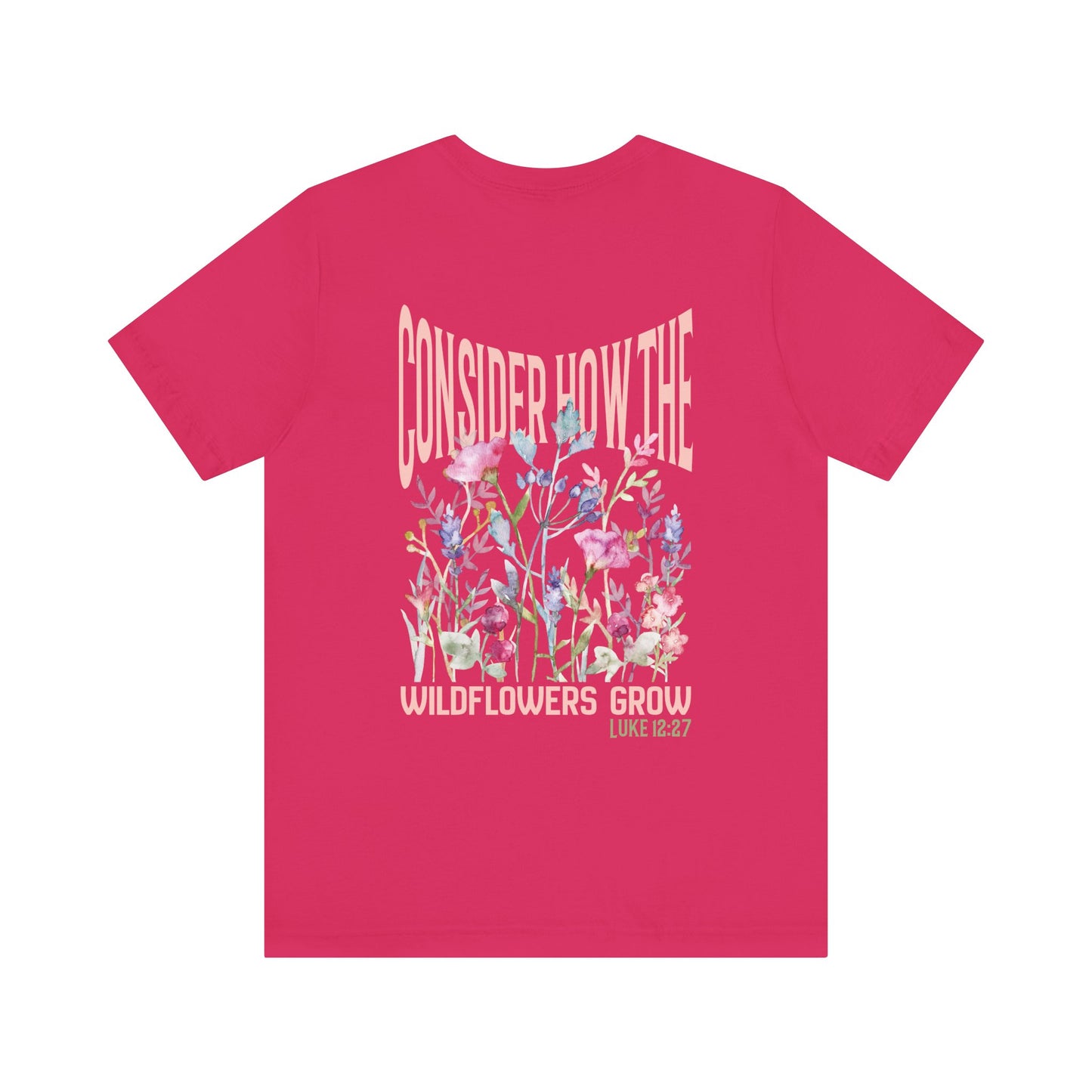 Unisex jersey short sleeve tee featuring floral design with Bible verse Luke 12:27 Christian inspirational shirt