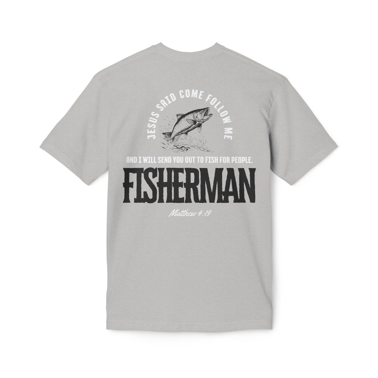 Made In The USA - Christian Fisherman T-Shirt, Inspirational Tee for Faith & Fishing Lovers
