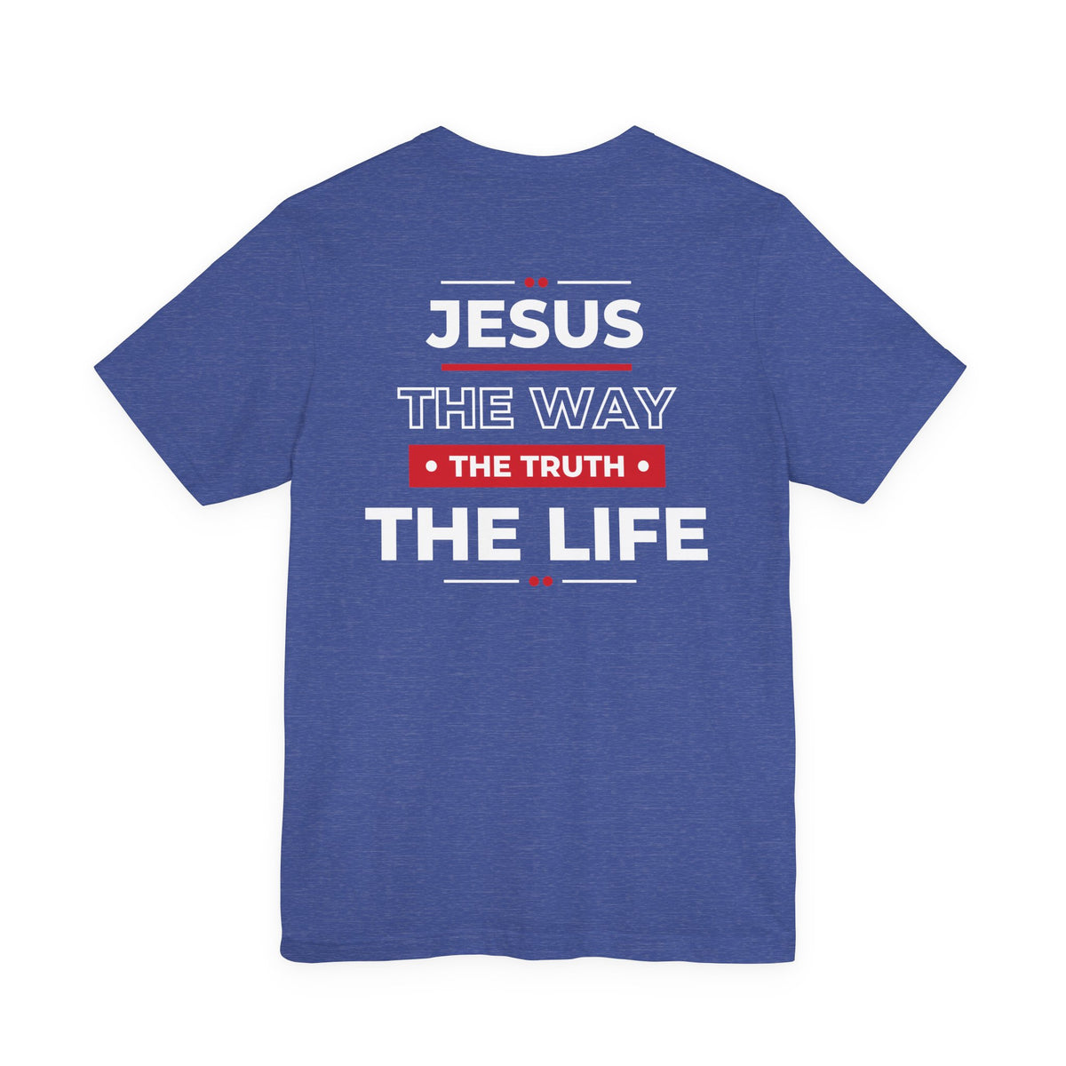 Jesus The Way The Truth The Life Christian T-Shirt | John 14:6 Bible Verse Tee