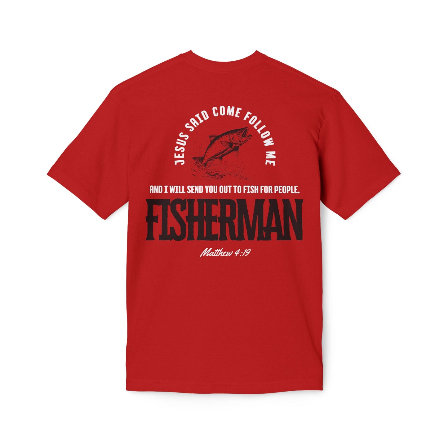 Made In The USA - Christian Fisherman T-Shirt, Inspirational Tee for Faith & Fishing Lovers