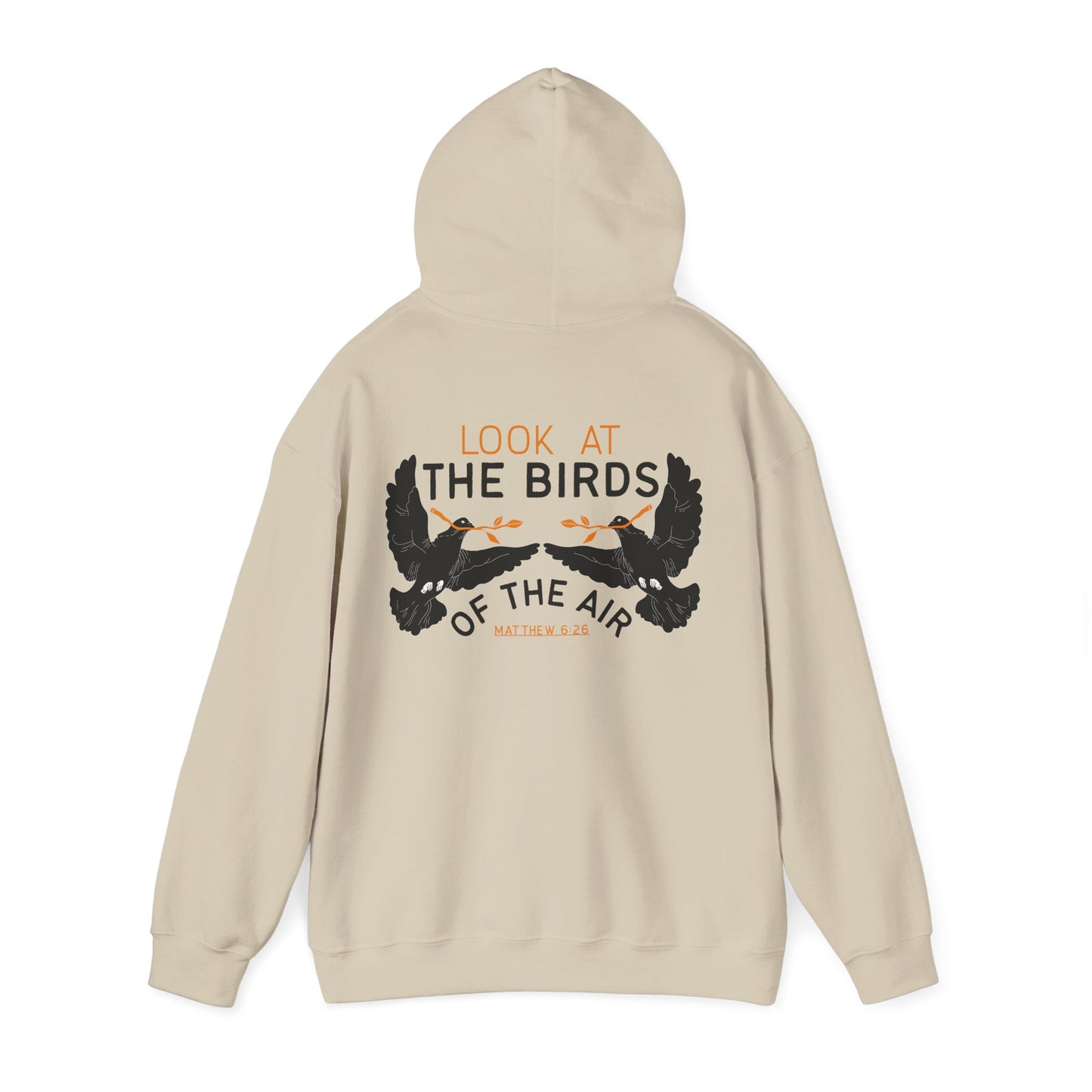 Look At The Birds of the Air Hoodie — Cross Hooded Sweatshirt, Christian Graphic Pullover