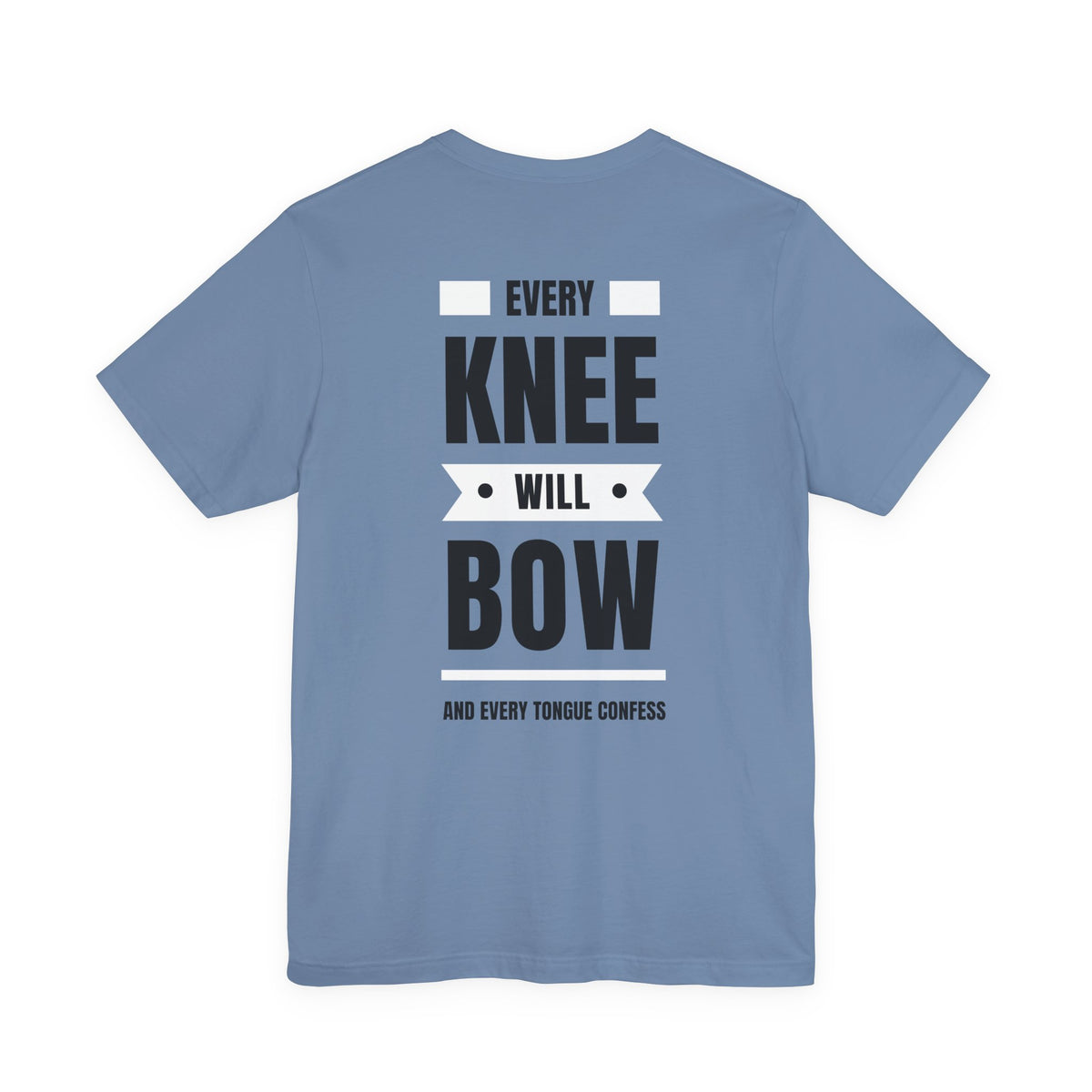 Every Knee Will Bow Christian T-Shirt | Jesus Is Lord Philippians 2:10–11 Faith Tee