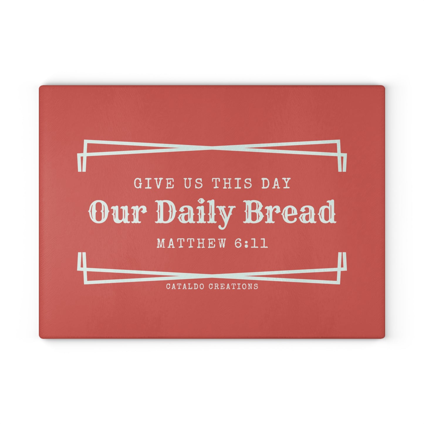 Give Us This Day Our Daily Bread. Matthew 6:11 bible verse glass kitchen cutting board. Perfect for the Christian home and Christian kitchen!