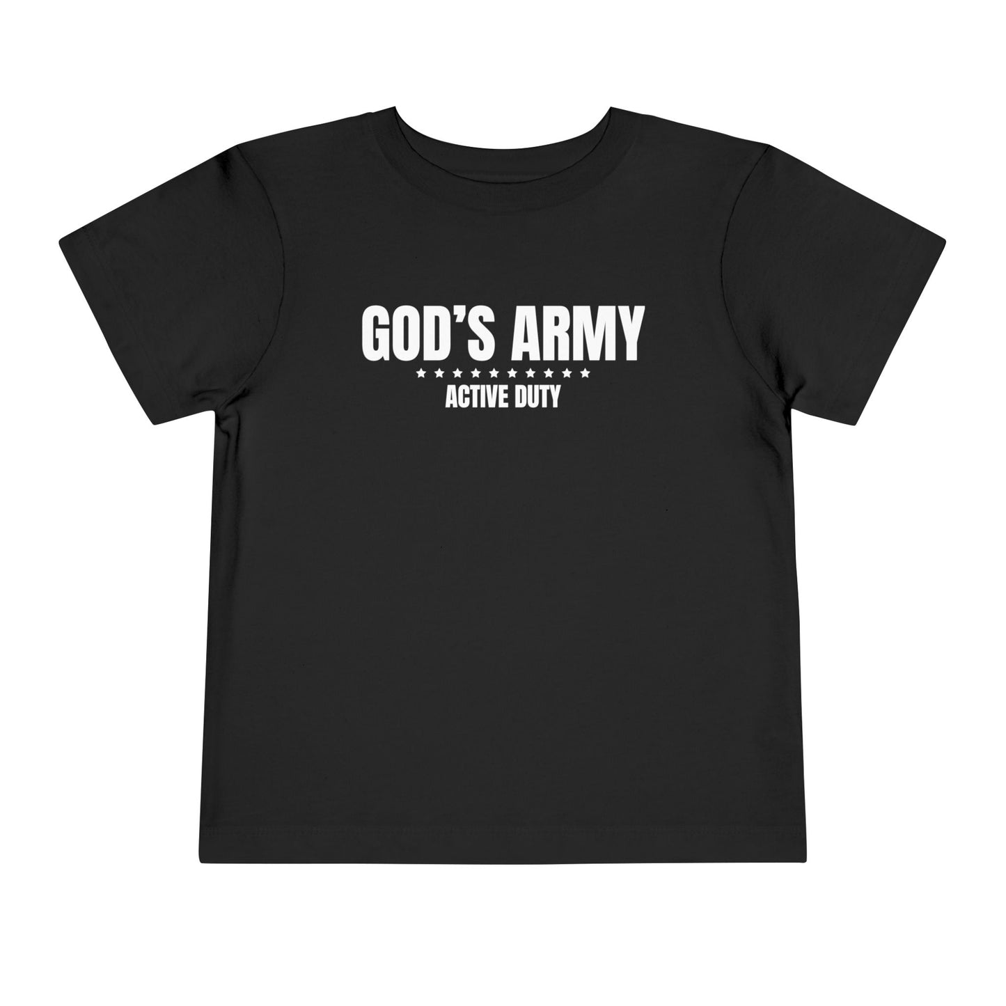 God's Army Active Duty Toddler T-Shirt | Christian Toddler Tee | Faith-Based Military Little Kids Shirt