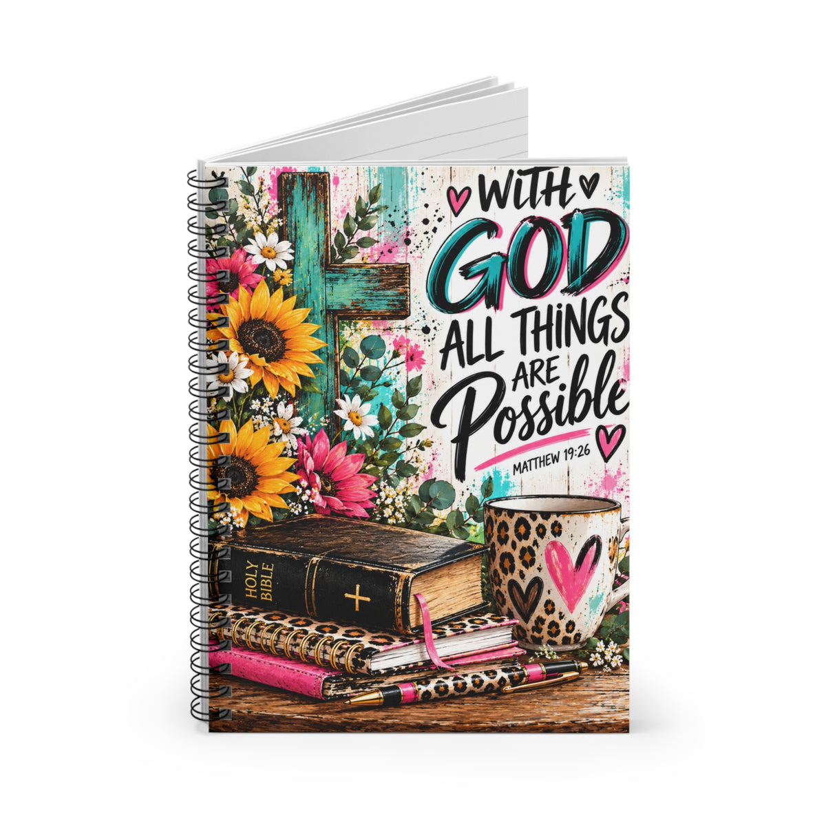 With God All Things Are Possible Christian Spiral Notebook – Matthew 19:26 Faith Journal with Sunflowers