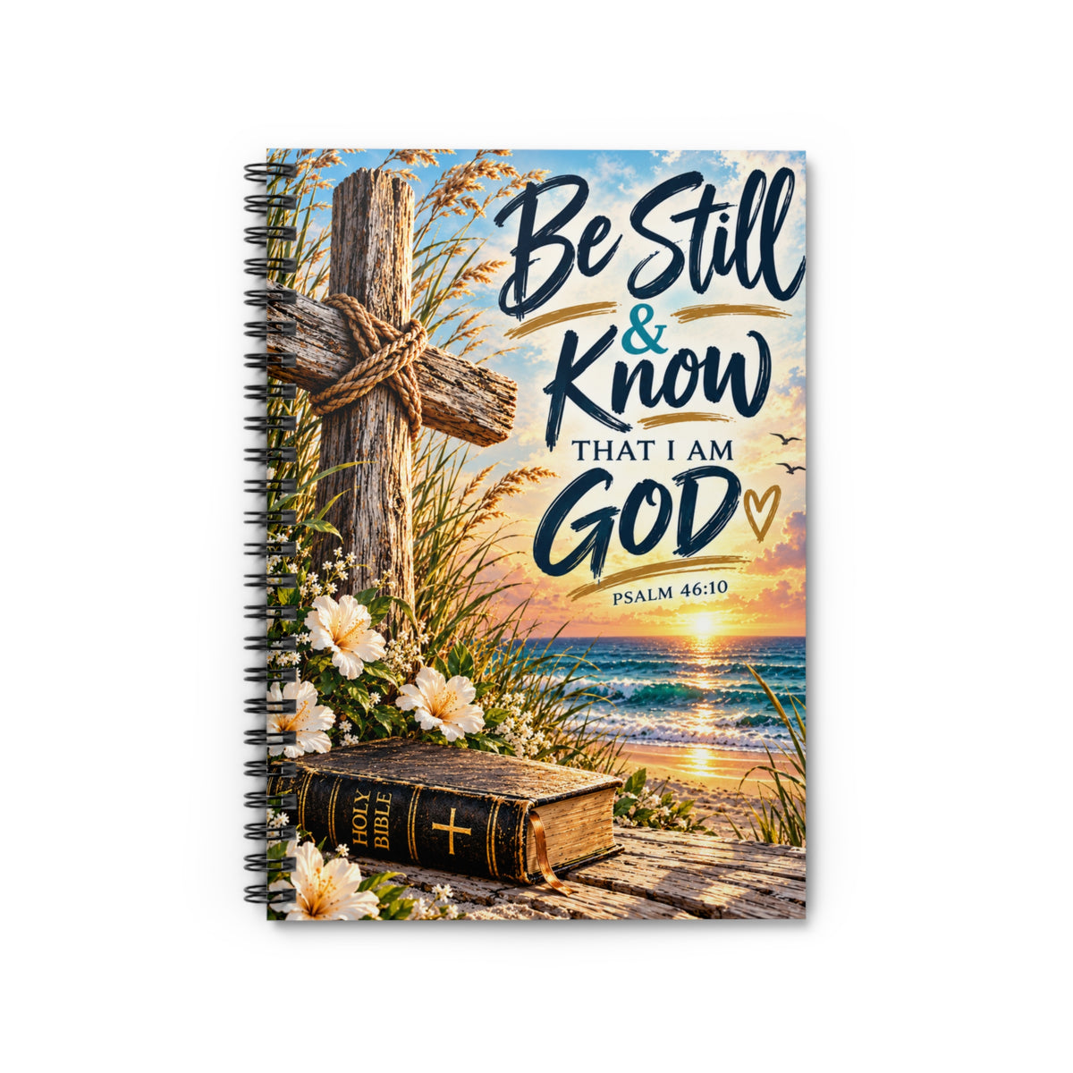 Be Still and Know That I Am God Christian Spiral Notebook | Psalm 46:10 Faith Journal