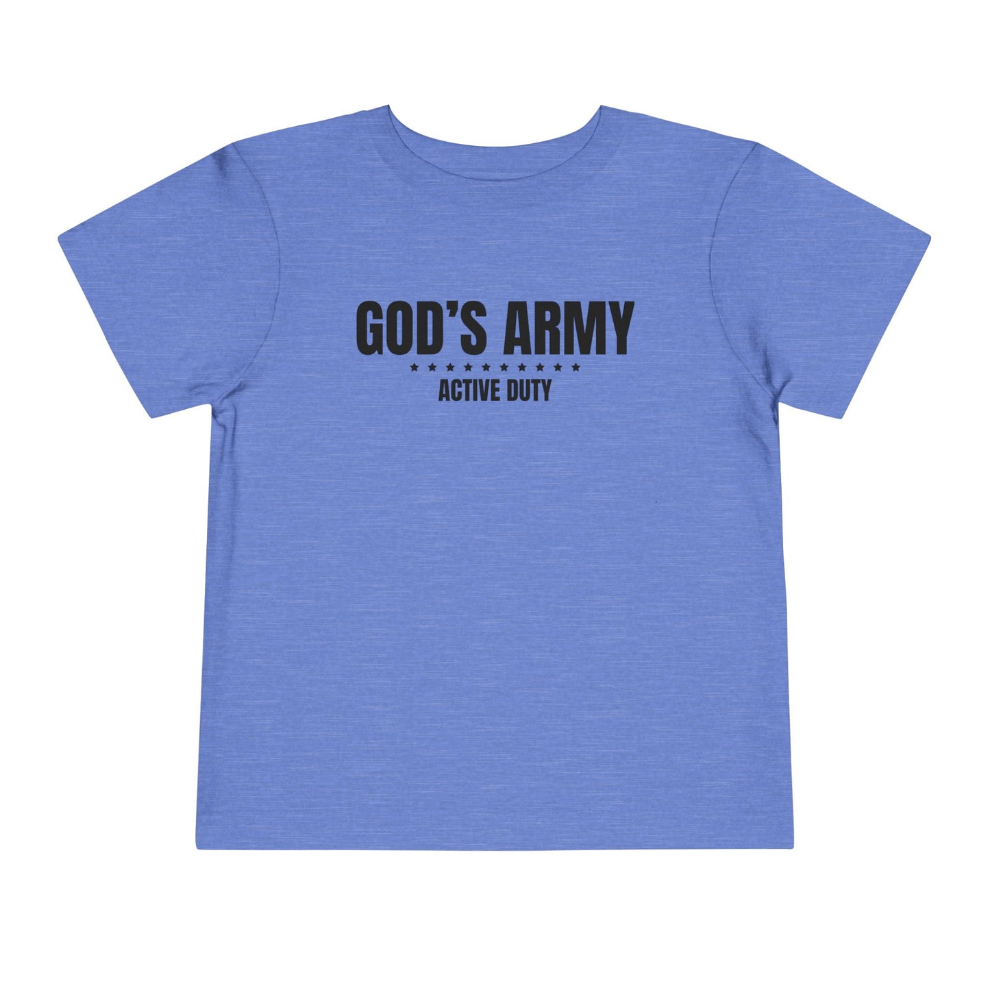 God's Army Active Duty Toddler T-Shirt | Christian Toddler Tee | Faith-Based Military Little Kids Shirt